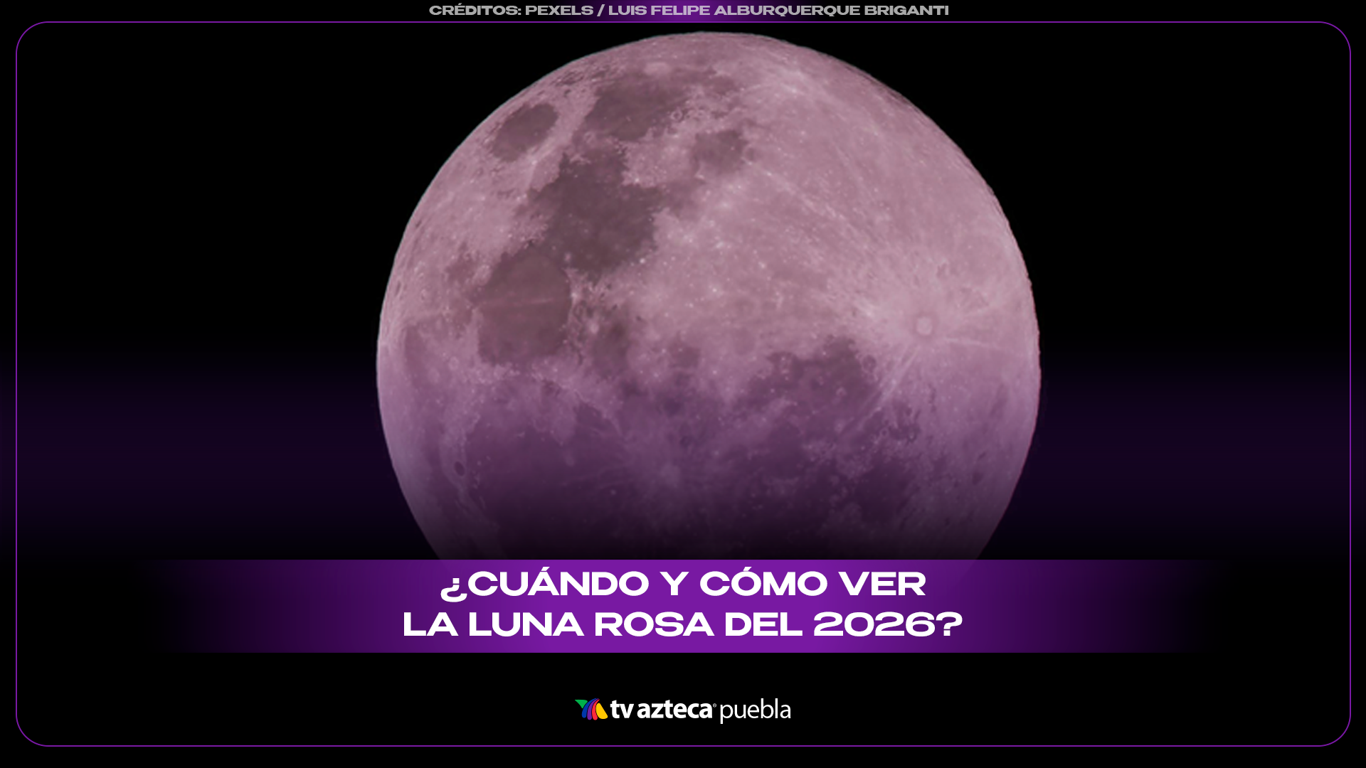 Luna Rosa 2026: cuándo y cómo ver la primera luna llena de primavera en México.