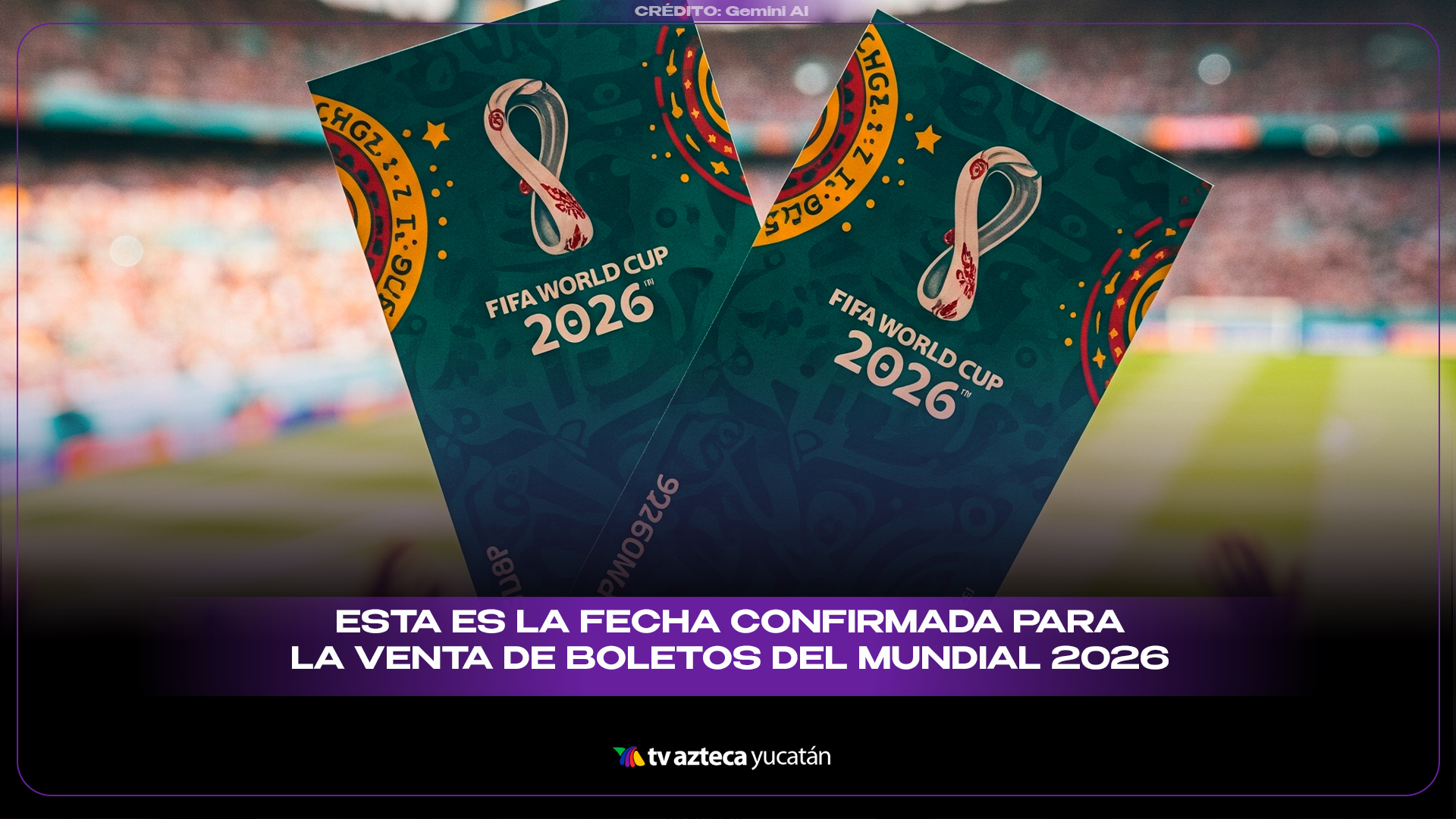 Esta es la fecha confirmada para la venta de boletos del Mundial 2026