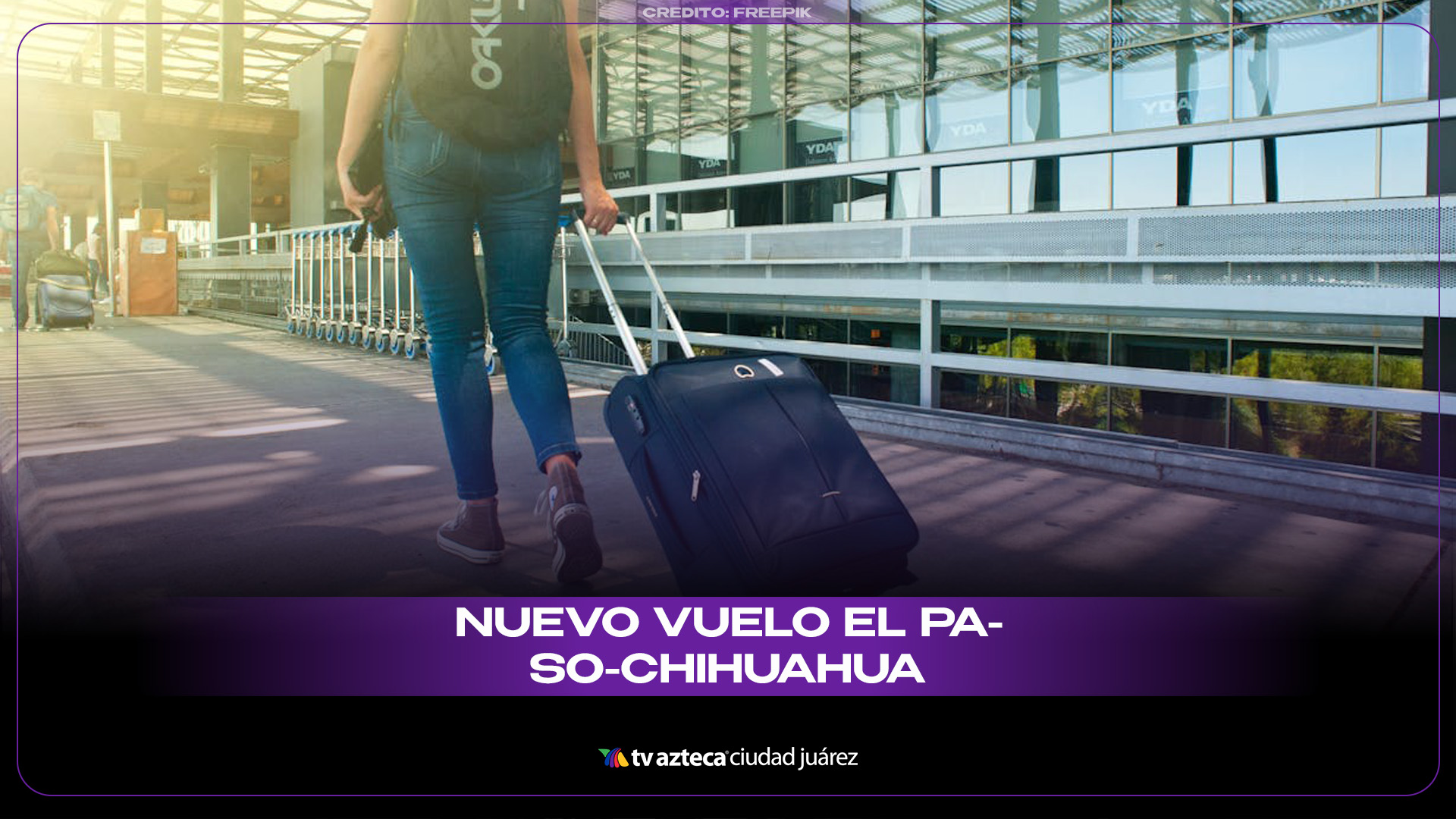 Vuelo directo El Paso-Chihuahua: A partir cuándo arranca la conexión