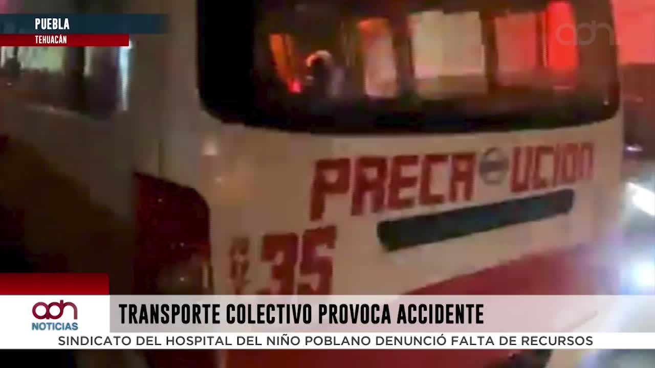 Transporte público choca contra vehículo en Tehuacán