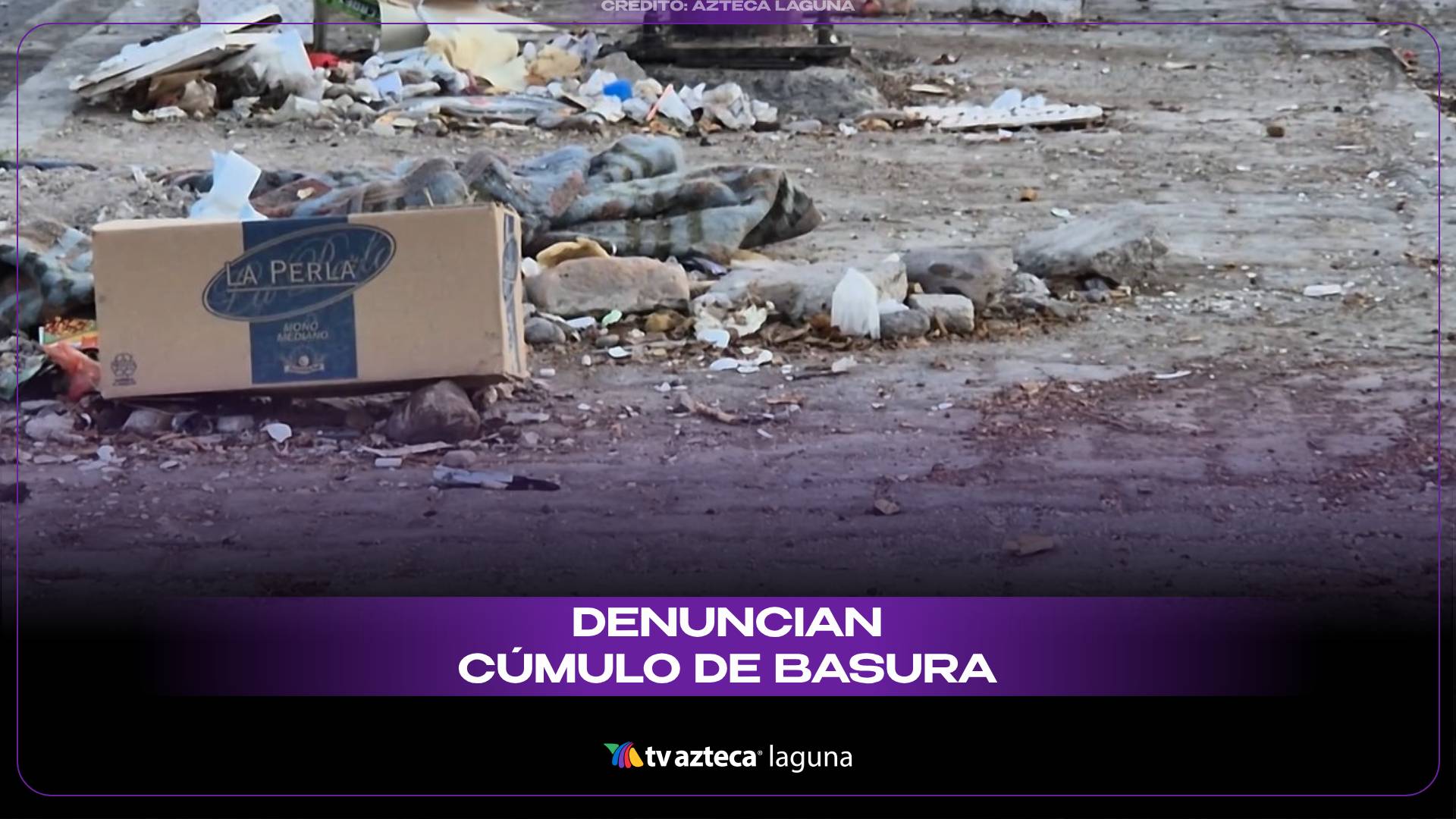 Reportan acumulación de basura sobre la calzada Moctezuma en Torreón