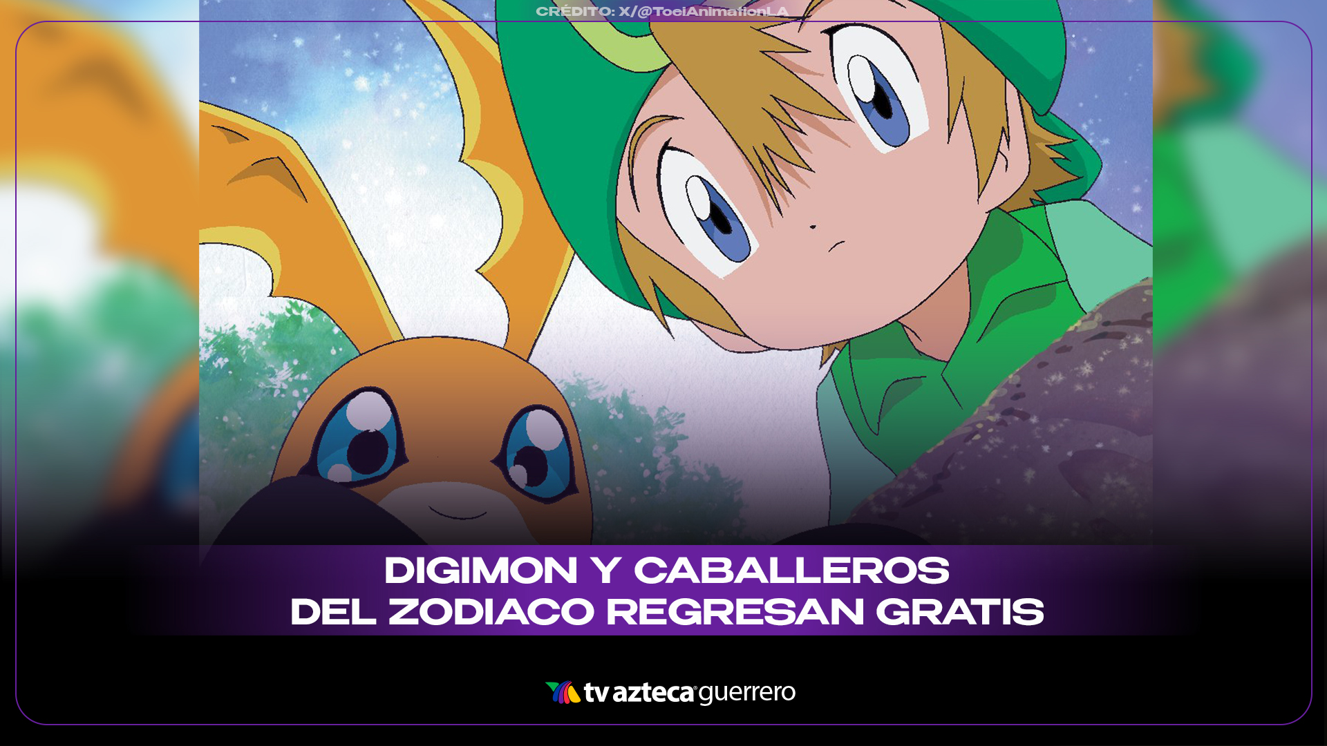 Digimon y Caballeros del Zodiaco regresan gratis y con doblaje latino