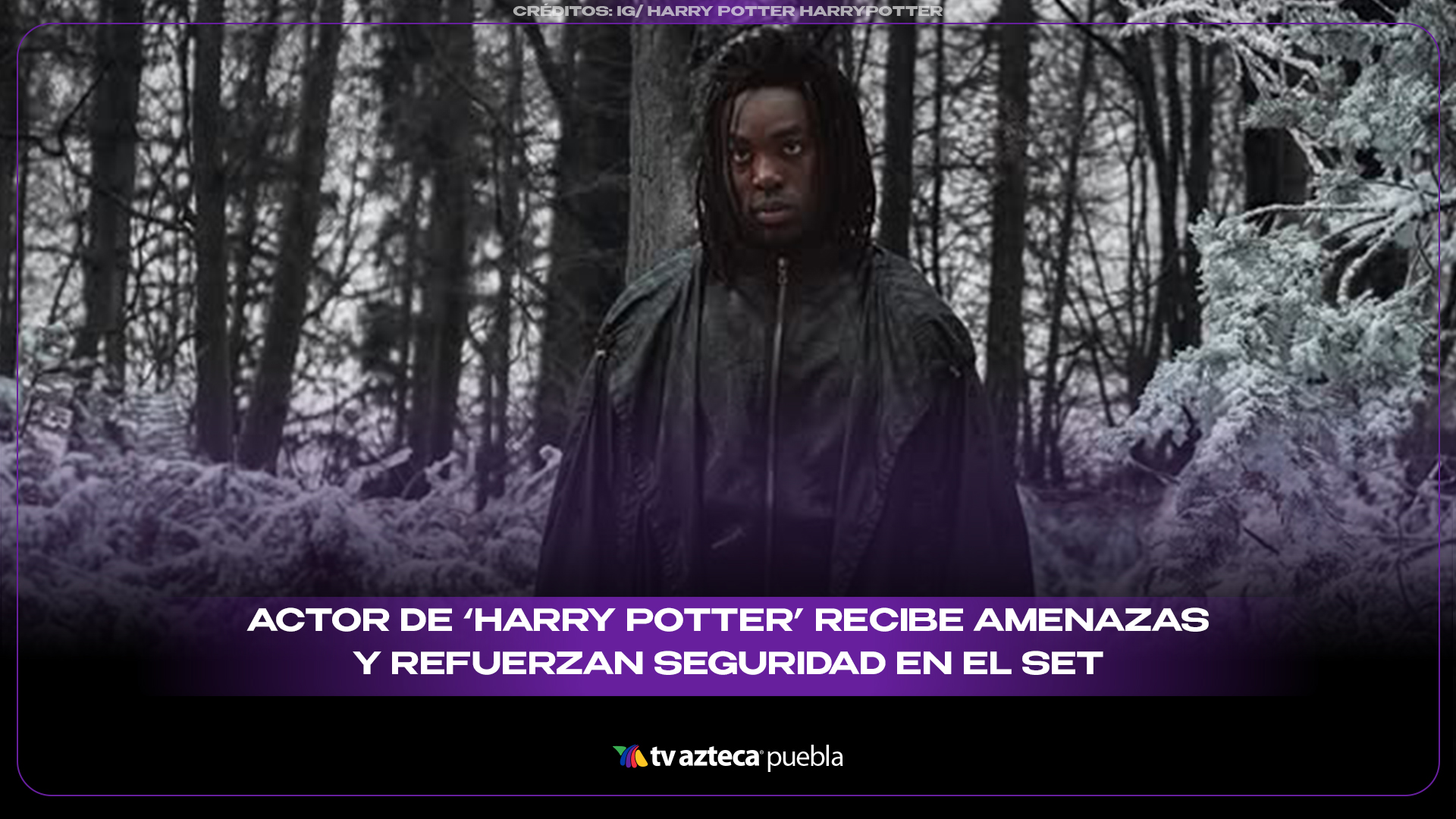 Actor de ‘Harry Potter’ recibe amenazas y refuerzan seguridad en el set