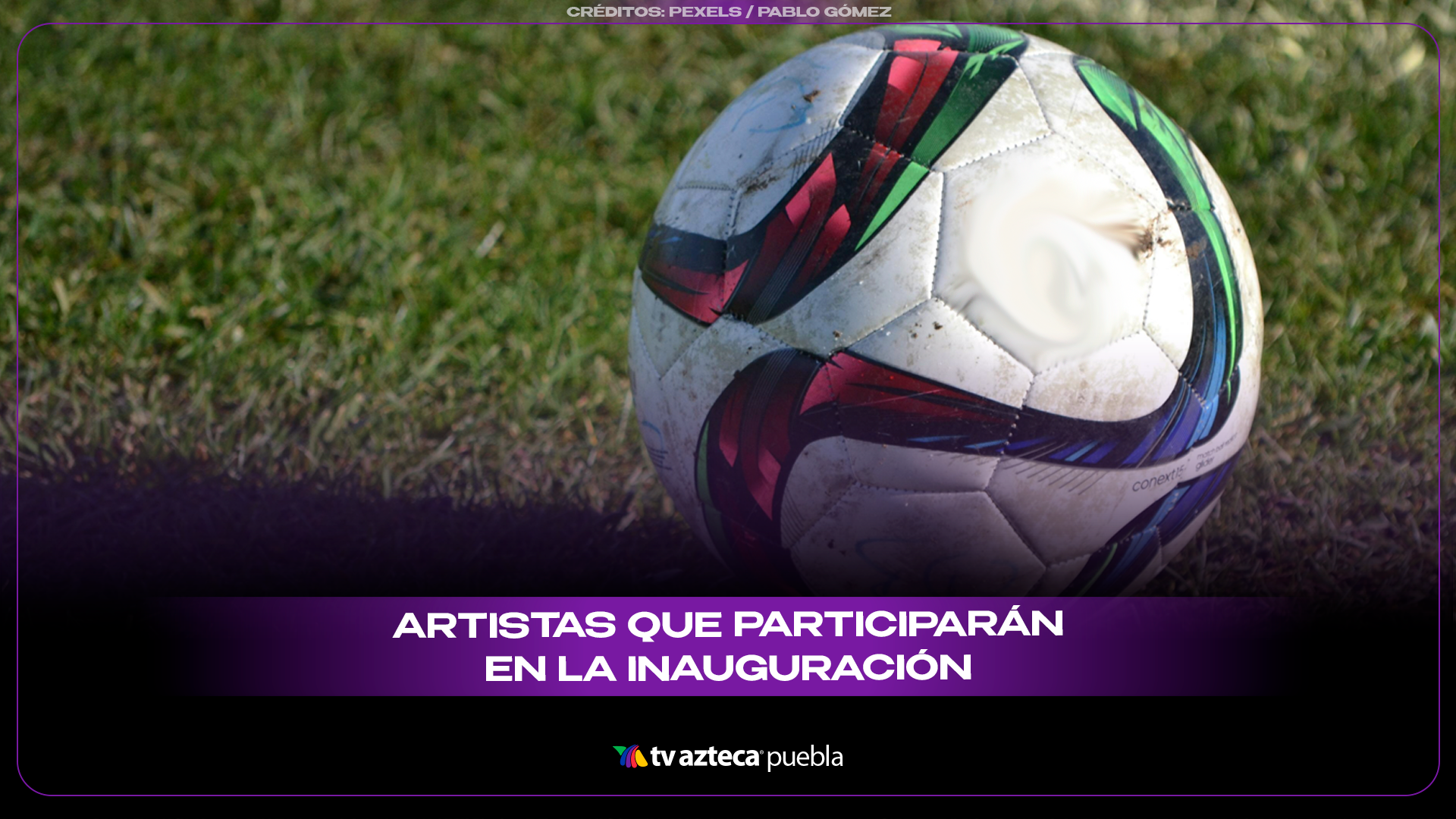 Copa Mundial 2026 revela artistas para su gran inauguración en el Estadio Azteca