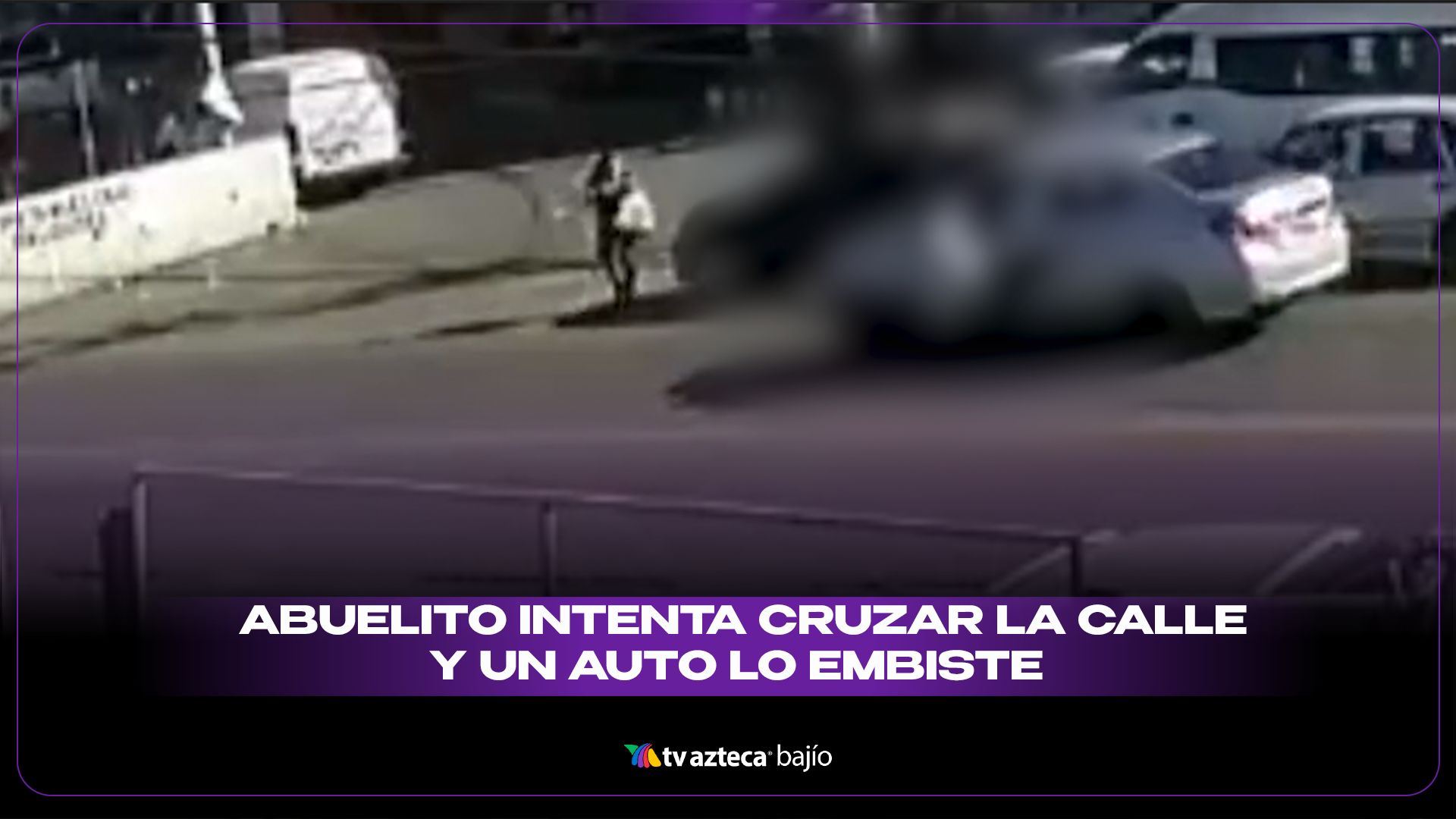 Abuelito intenta cruzar la calle y un automóvil lo embiste