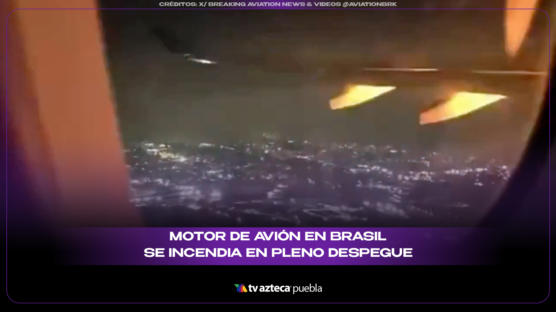 Motor de avión en Brasil se incendia en pleno despegue y obliga a aterrizaje de emergencia