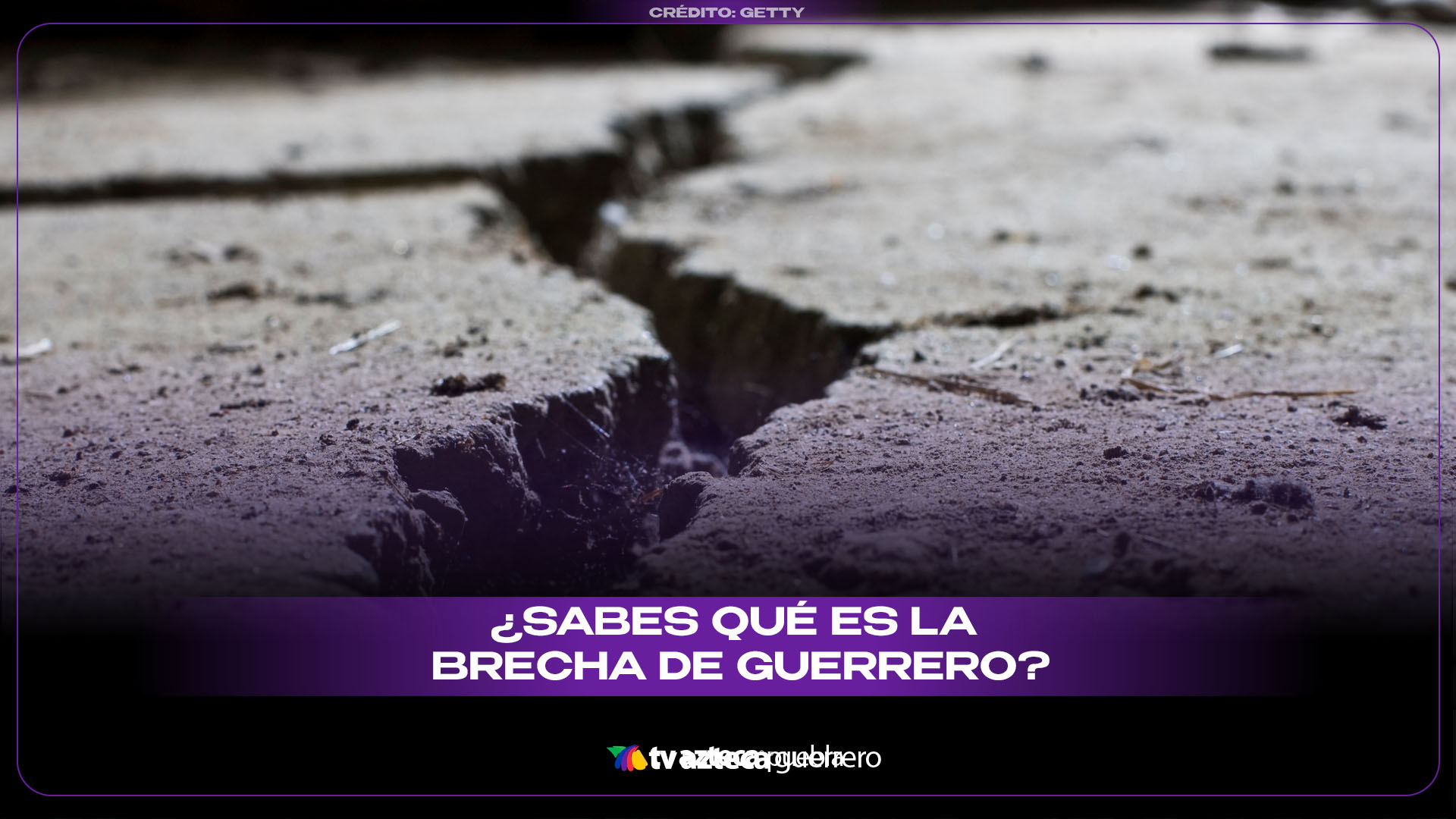 ¿La Brecha de Guerrero representa un riesgo sísmico para nuestra región?