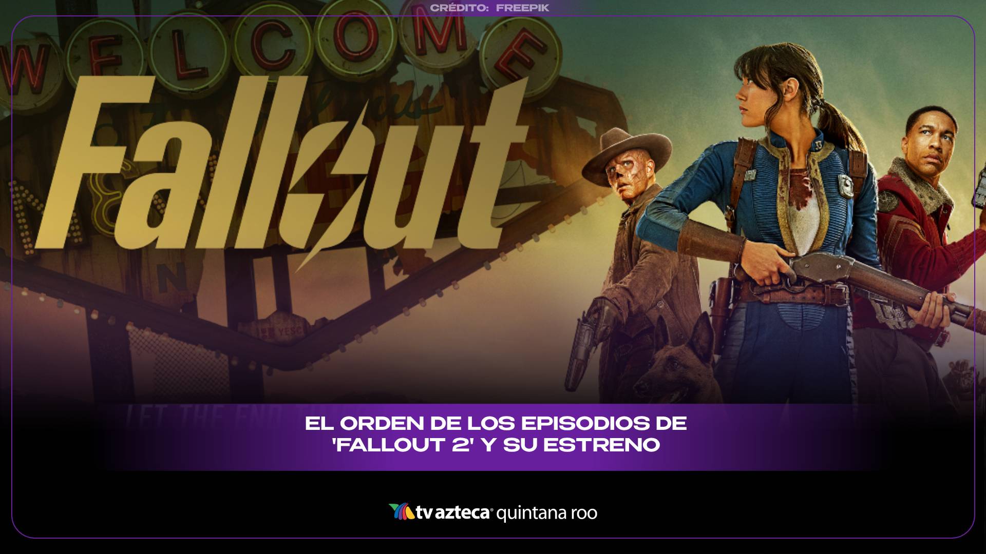 Guía de episodios Fallout temporada 2 Fechas de estreno y