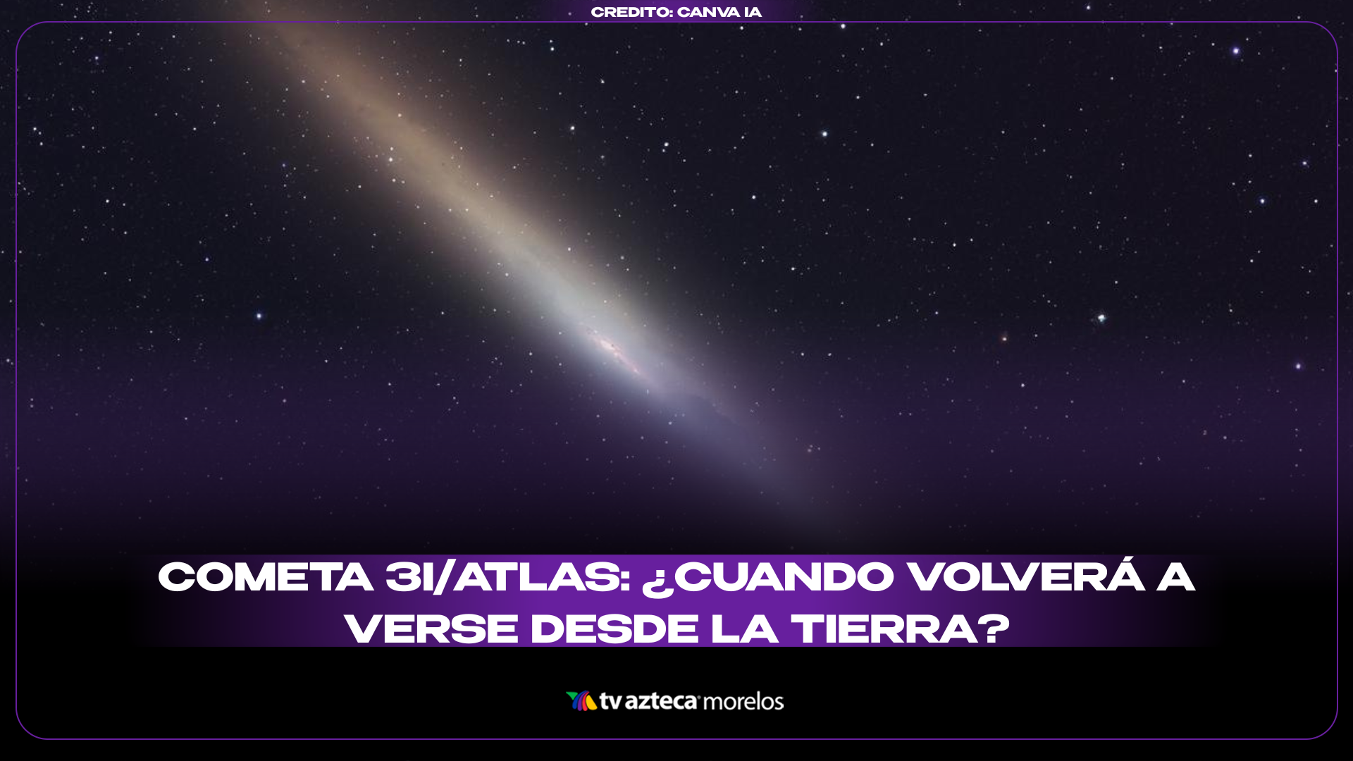¿Cuándo volverá a verse el Cometa 3iAtlas desde la Tierra?