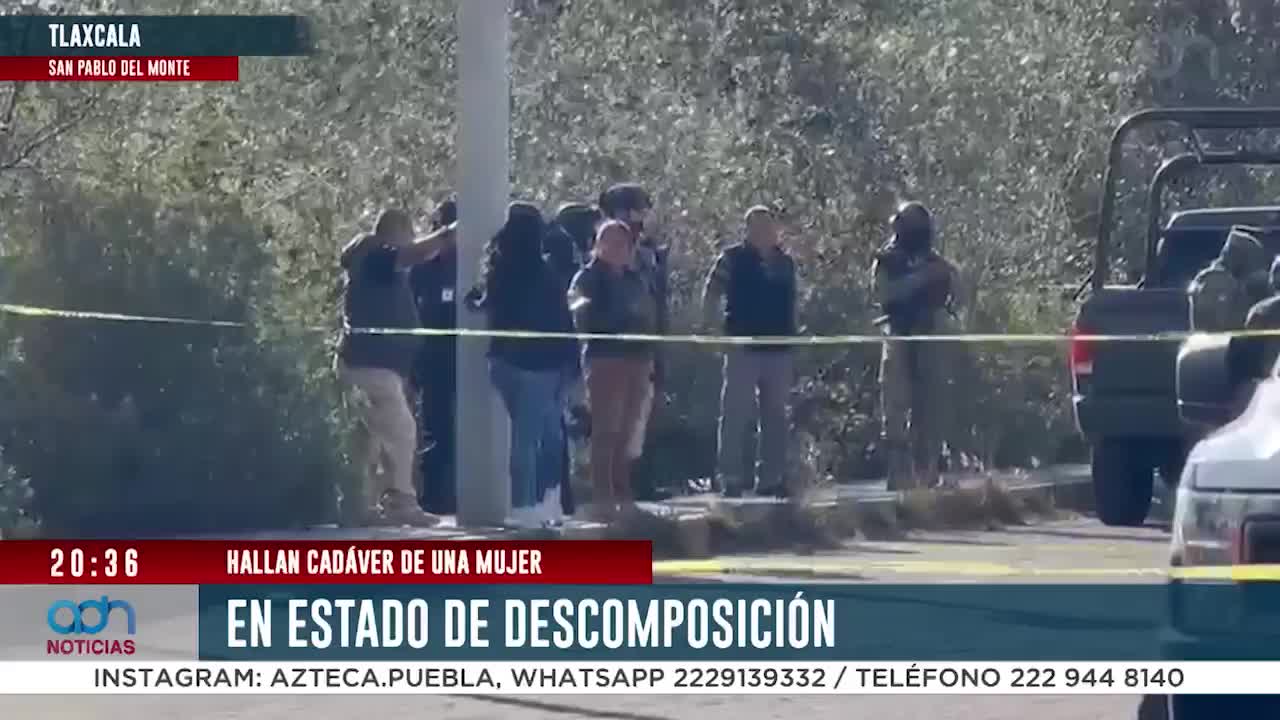 Hallan cuerpo de mujer en descomposición en San Pablo del Monte, Tlaxcala