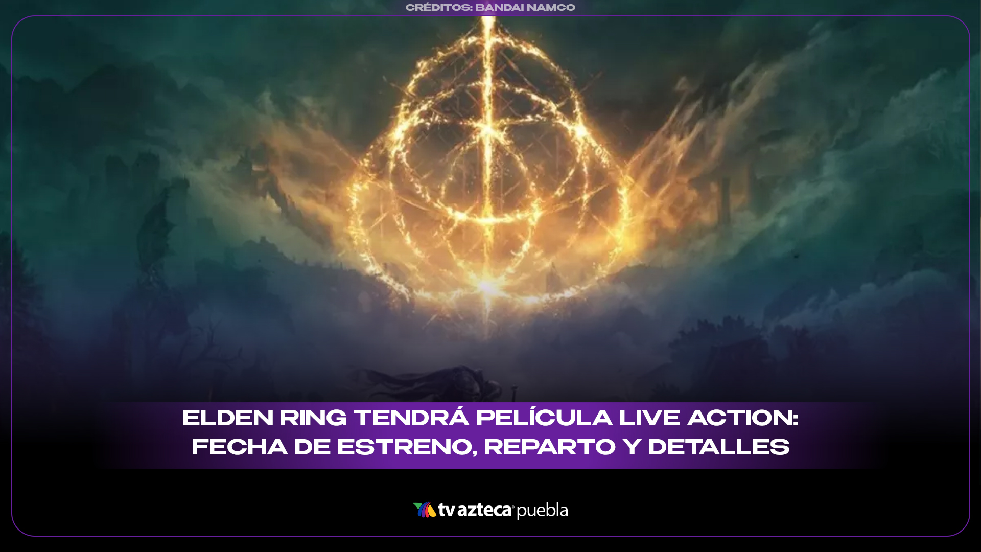 Elden Ring tendrá película live action: fecha de estreno, reparto y todos los detalles confirmados