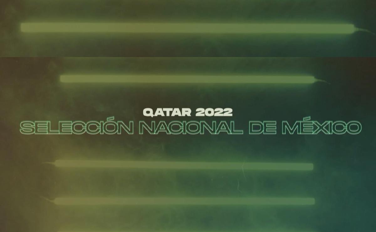 Lista de la Selección Mexicana para Mundial de Qatar 2022