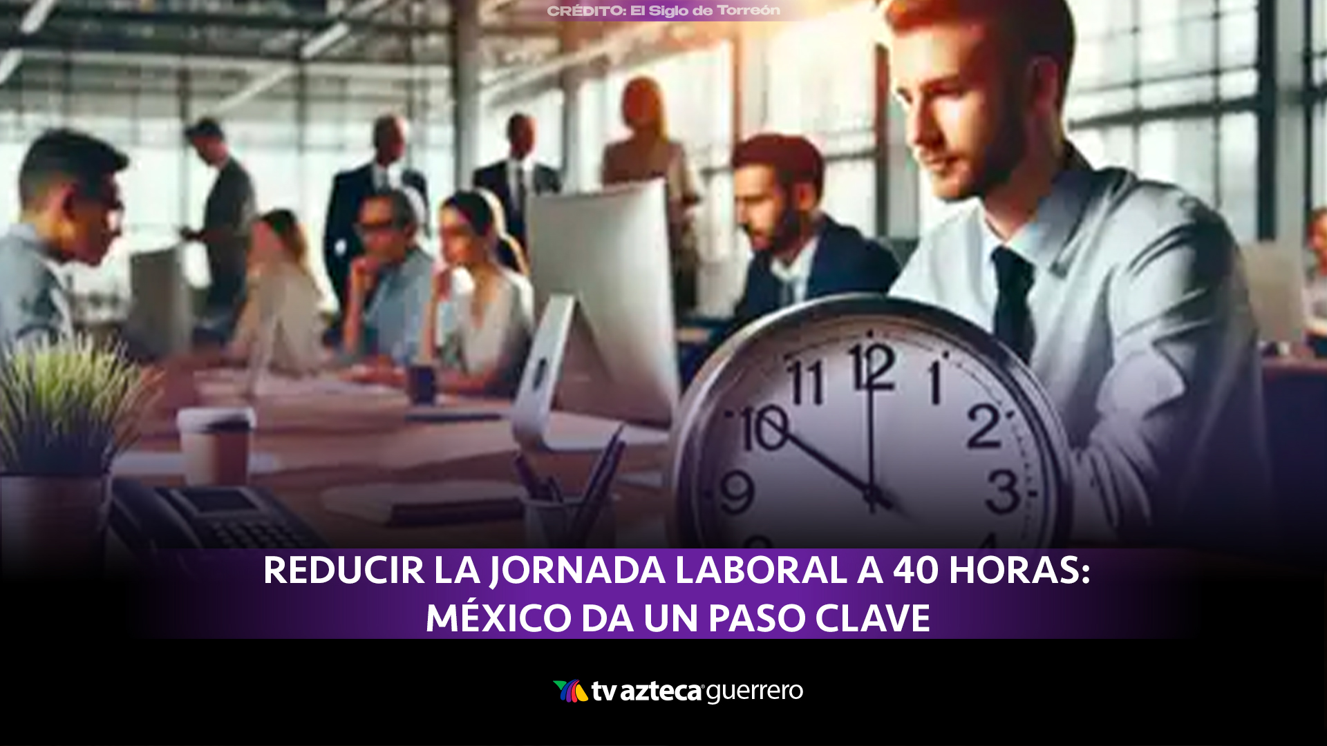 Jornada laboral de 40 horas en México: así avanza la reforma en 2025