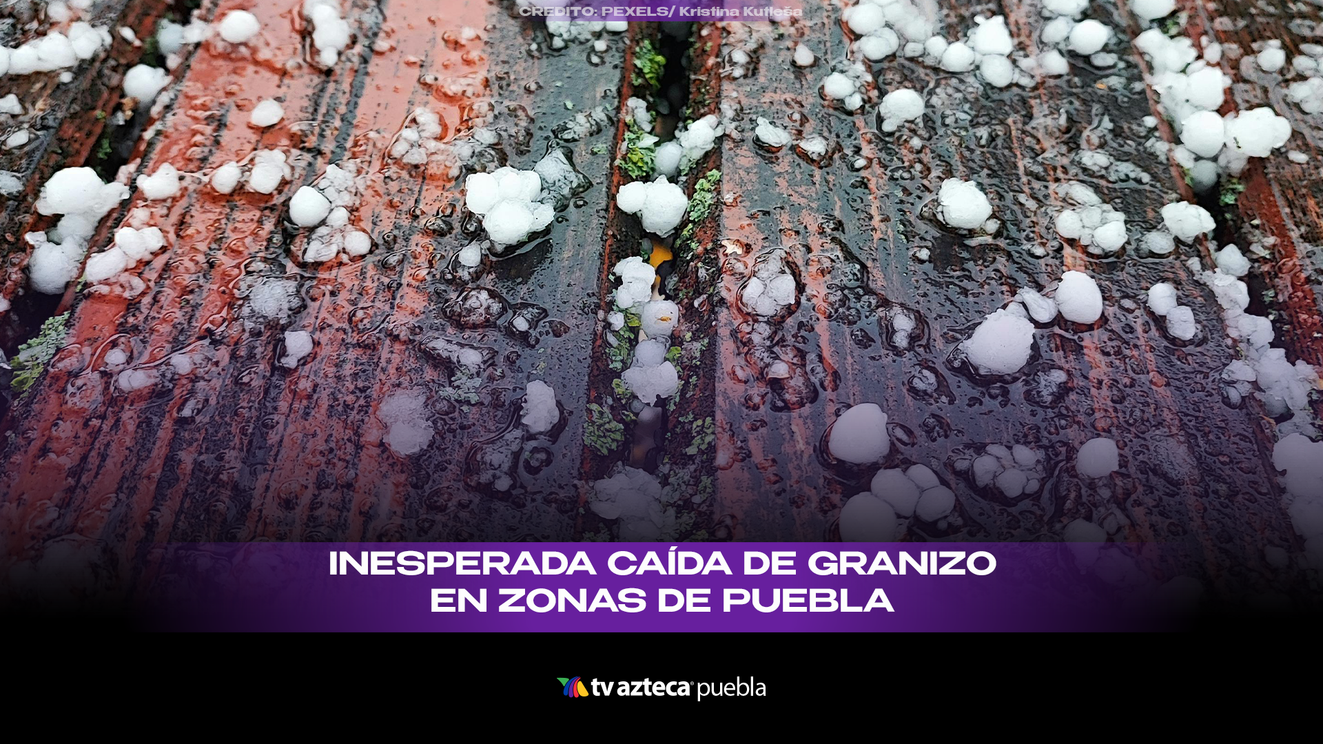 Granizada en Puebla cubre calles de blanco y provoca daños