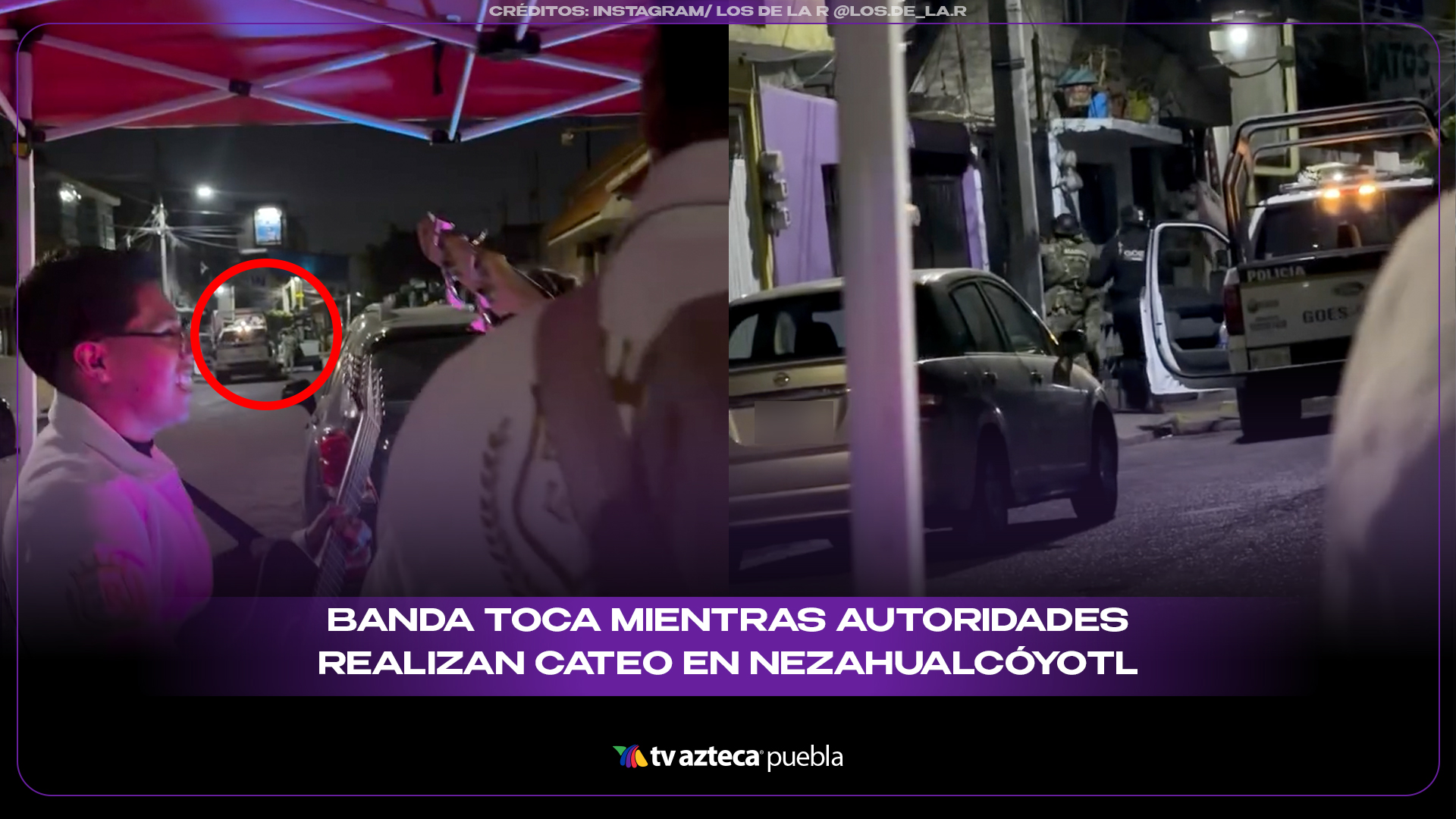Banda toca en fiesta mientras autoridades realizan cateo y detención en Nezahualcóyotl