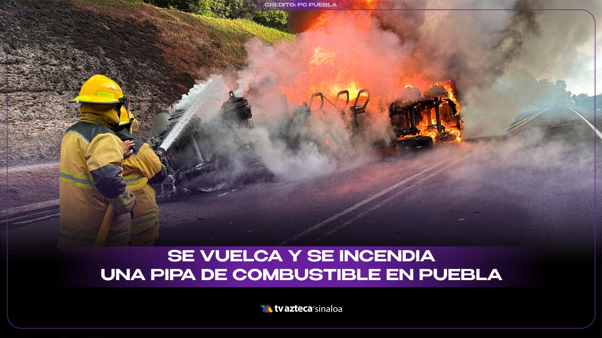 Pipa con combustible vuelca y se incendia en Puebla (VIDEO)
