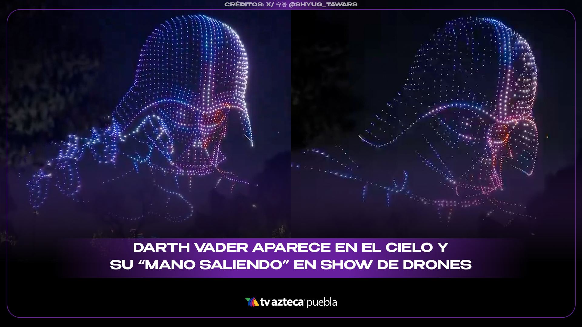 Darth Vader aparece en el cielo y su “mano saliendo” en show de drones se vuelve viral