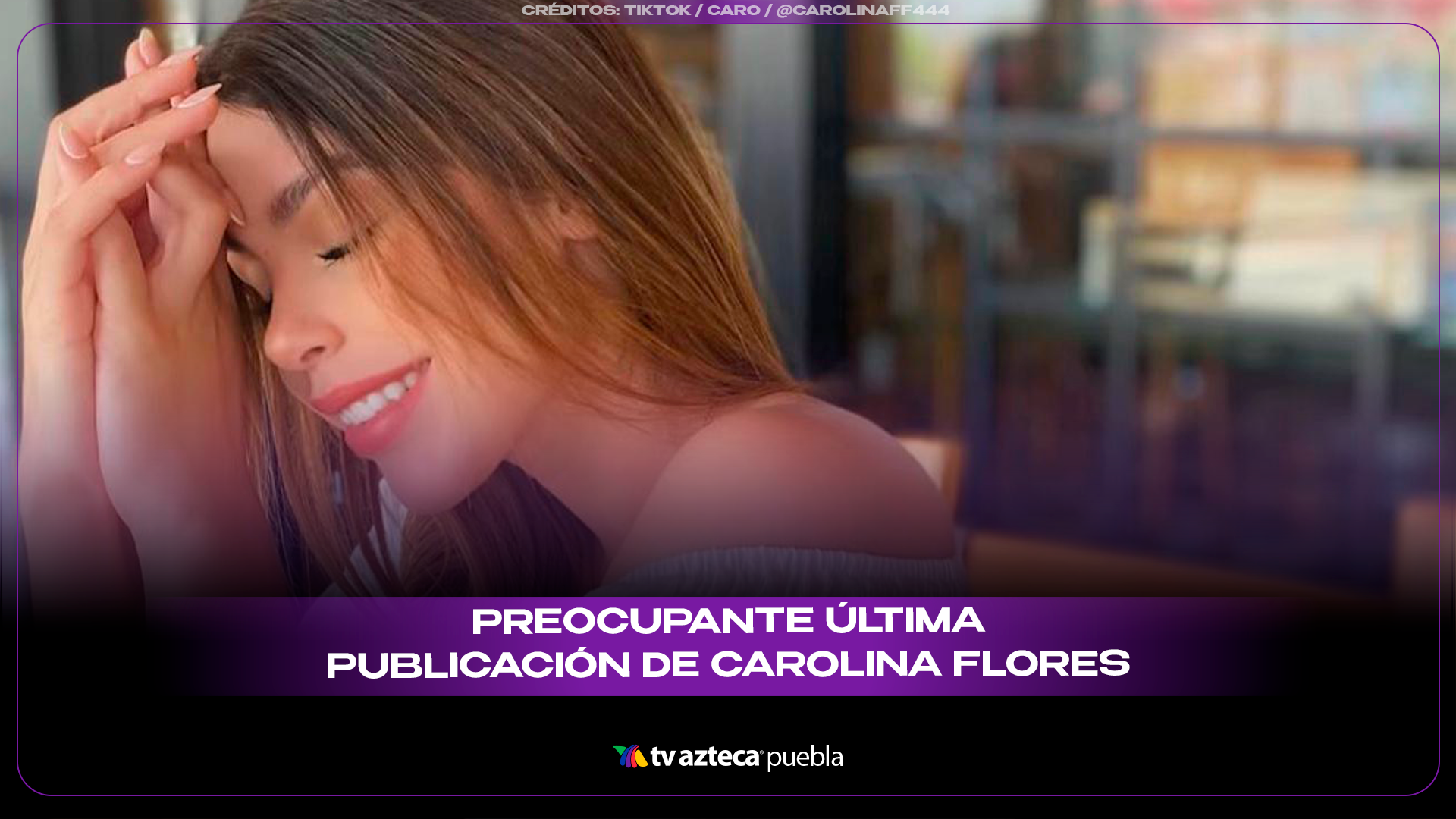 Última publicación de Carolina Flores genera alerta tras su asesinato