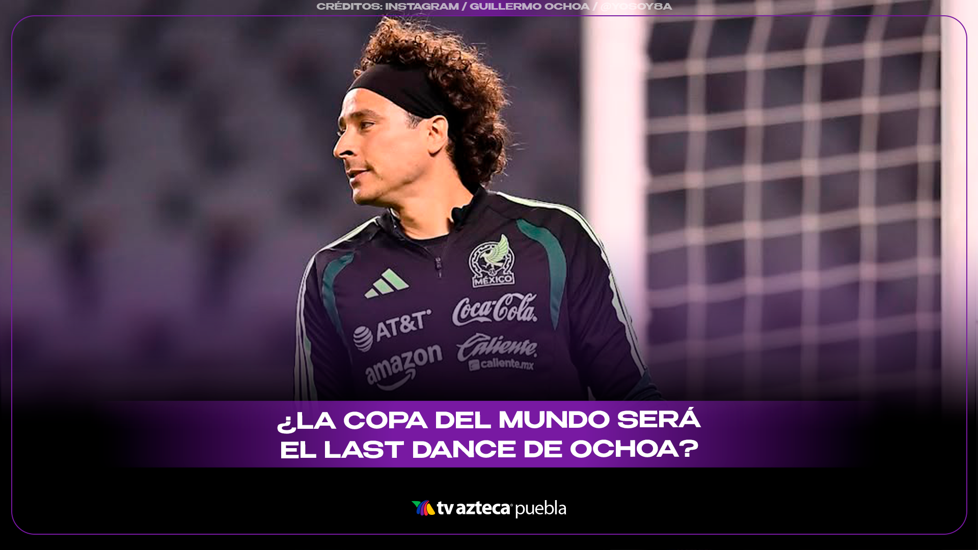 Guillermo Ochoa alista su retiro tras el Mundial 2026 y apunta a despedida histórica.