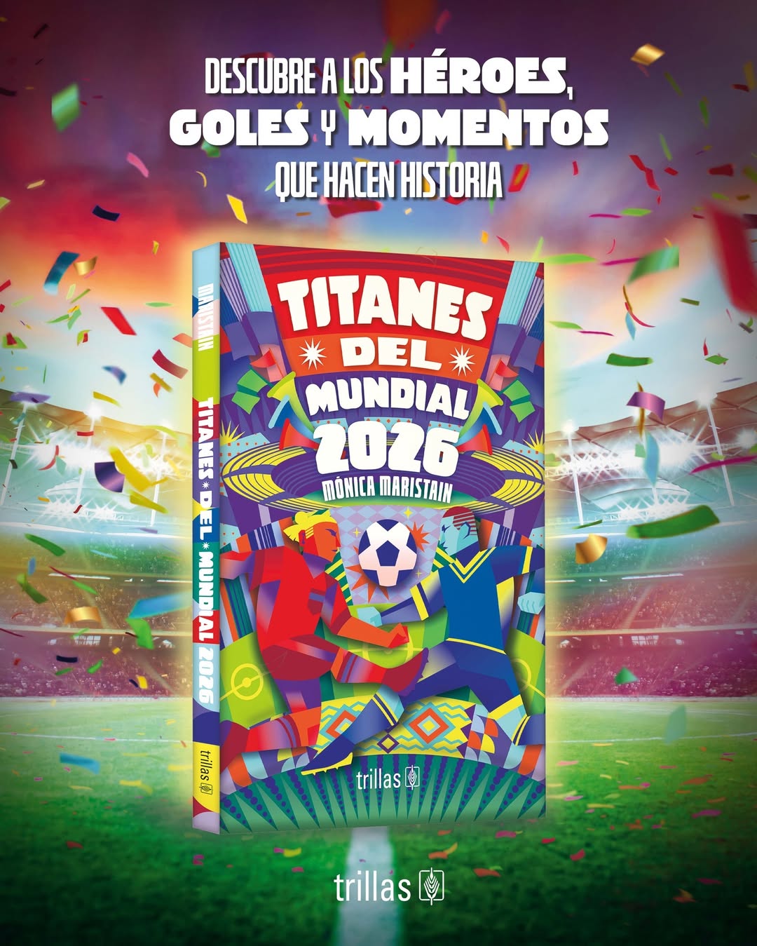 "Titanes del Mundial 2026" El libro rumbo a la Copa Mundial de la FIFA 2026