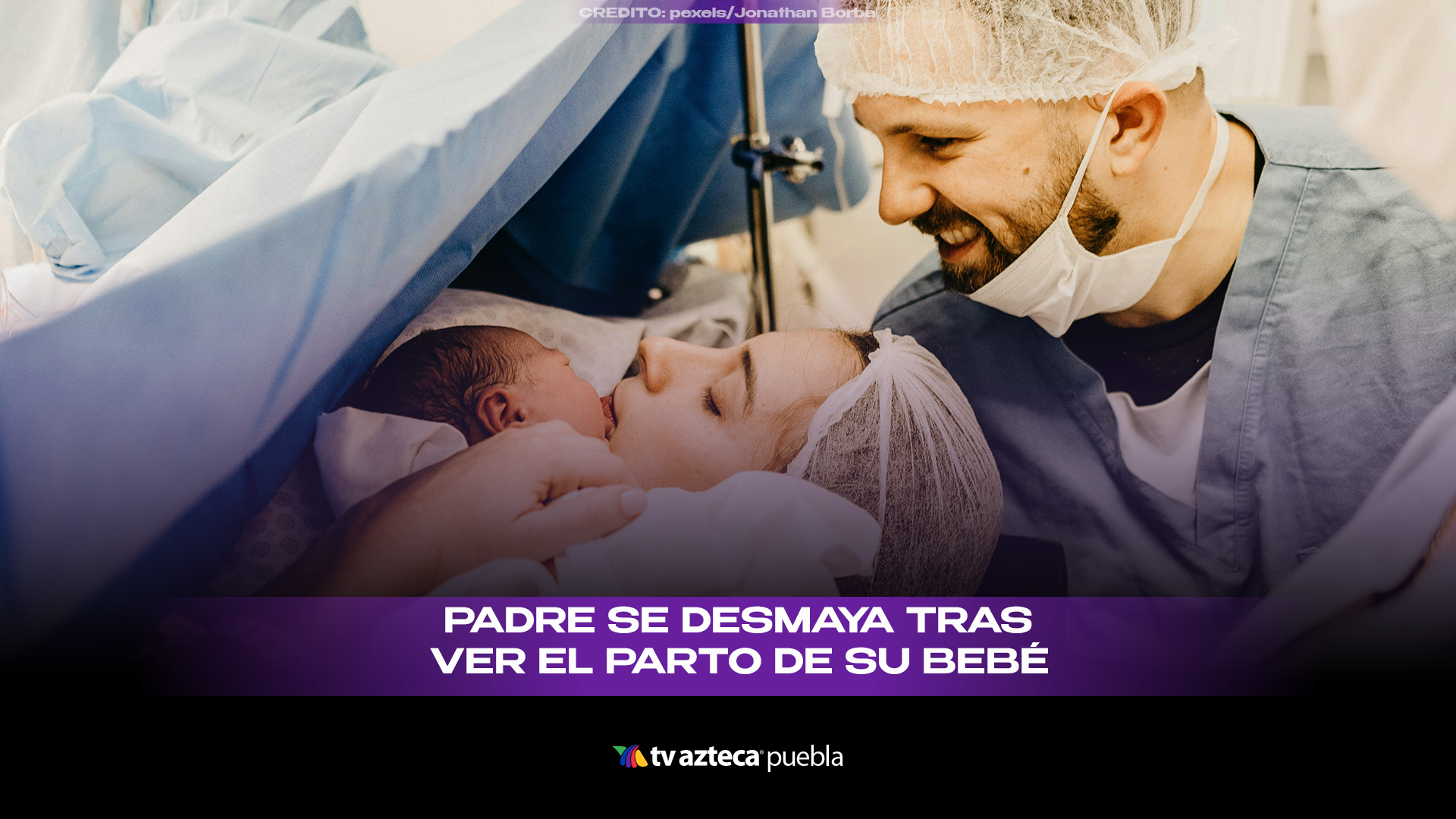 Padre se desmaya en pleno parto y el momento se vuelve viral en redes