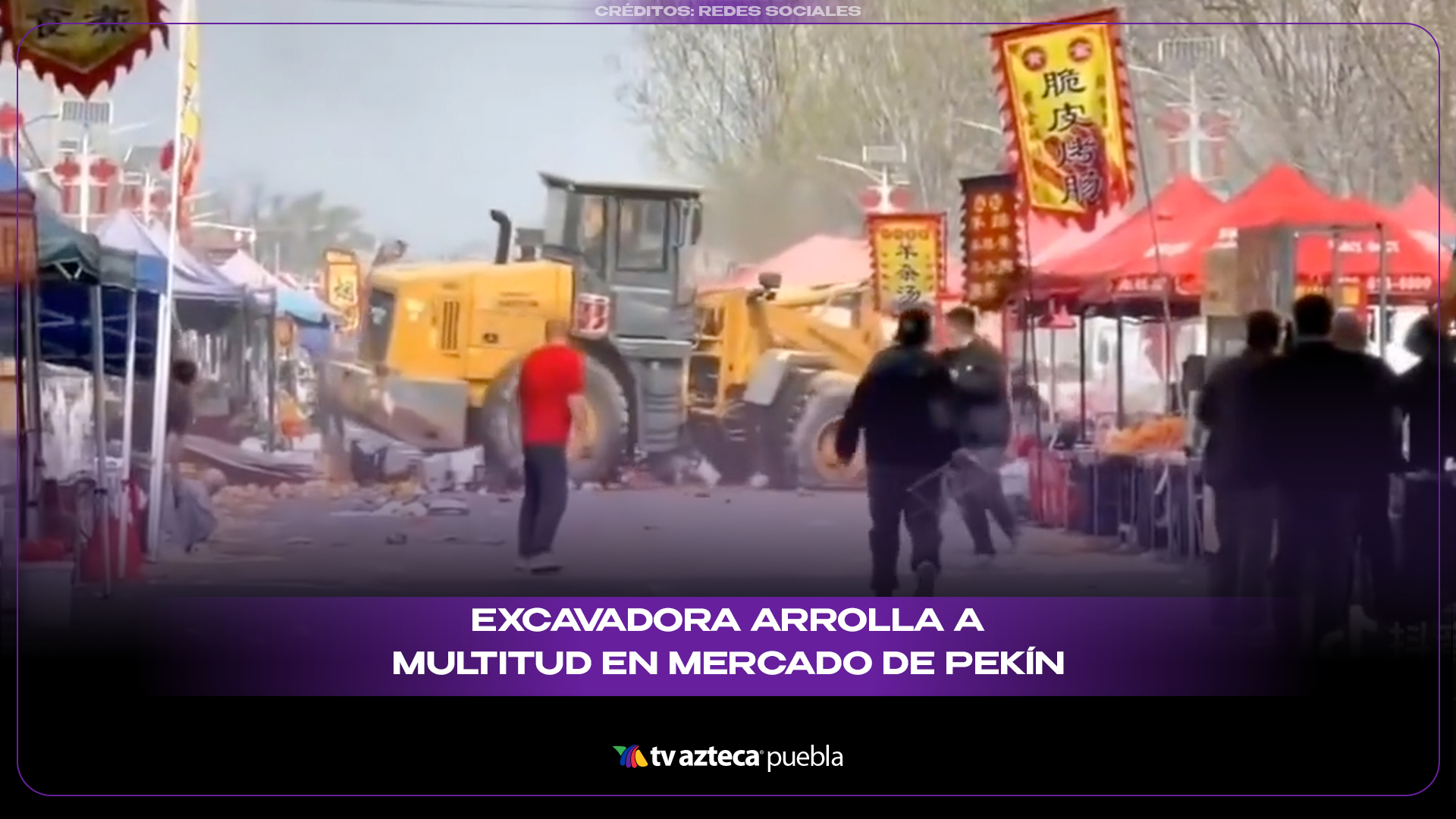 Excavadora arrolla a multitud en mercado de Pekín y desata pánico en China