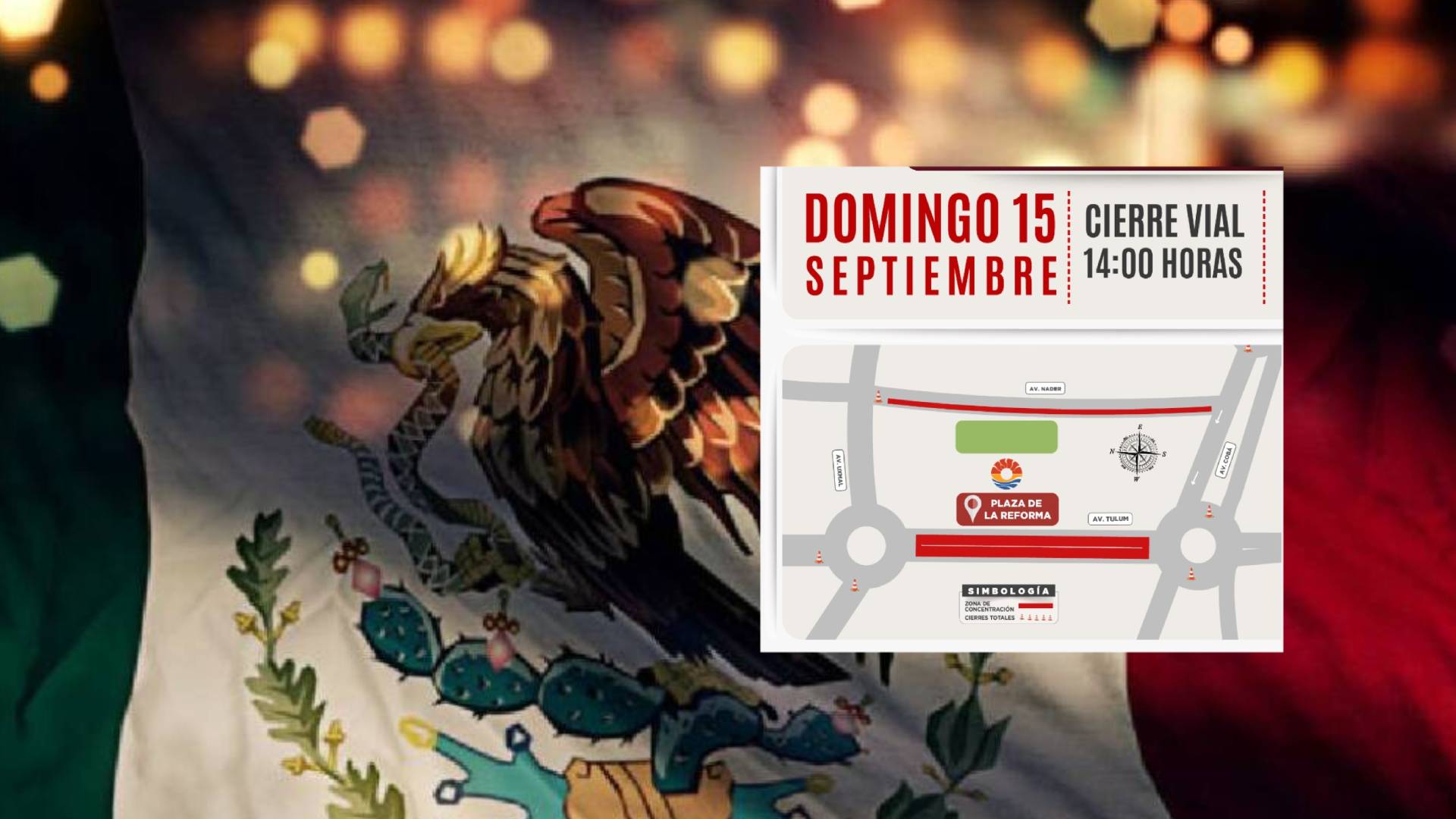 Cierres viales Cancún por Fiestas Patrias este 15 y 16 de septiembre ...