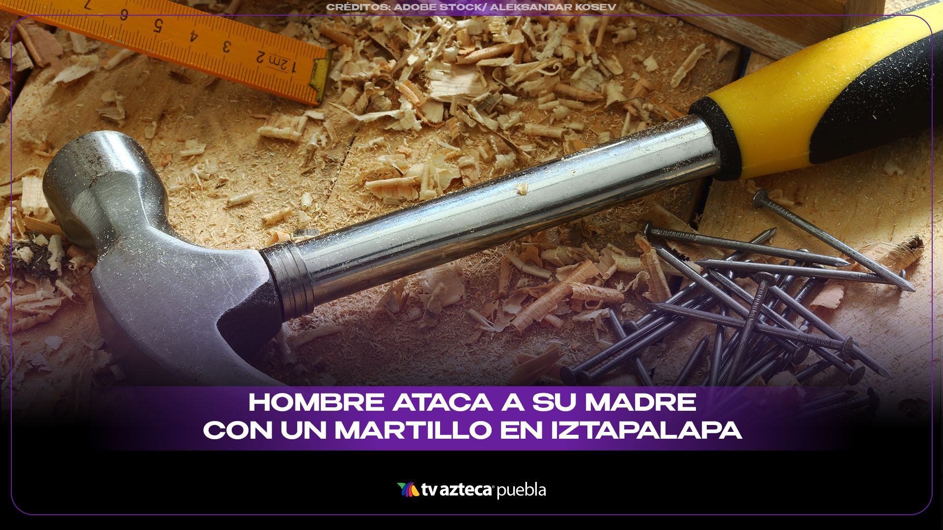 Detienen a hombre por atacar a su madre con un martillo en Iztapalapa