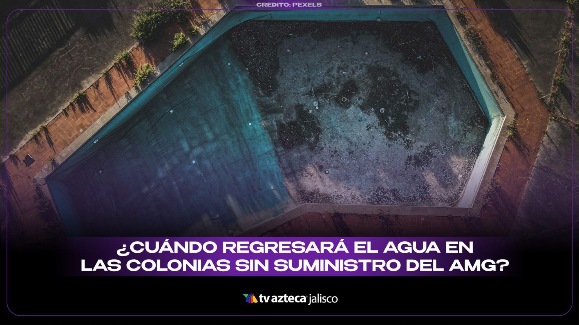 Corte de agua en el AMG: ¿Cuándo regresa el suministro en Guadalajara ...