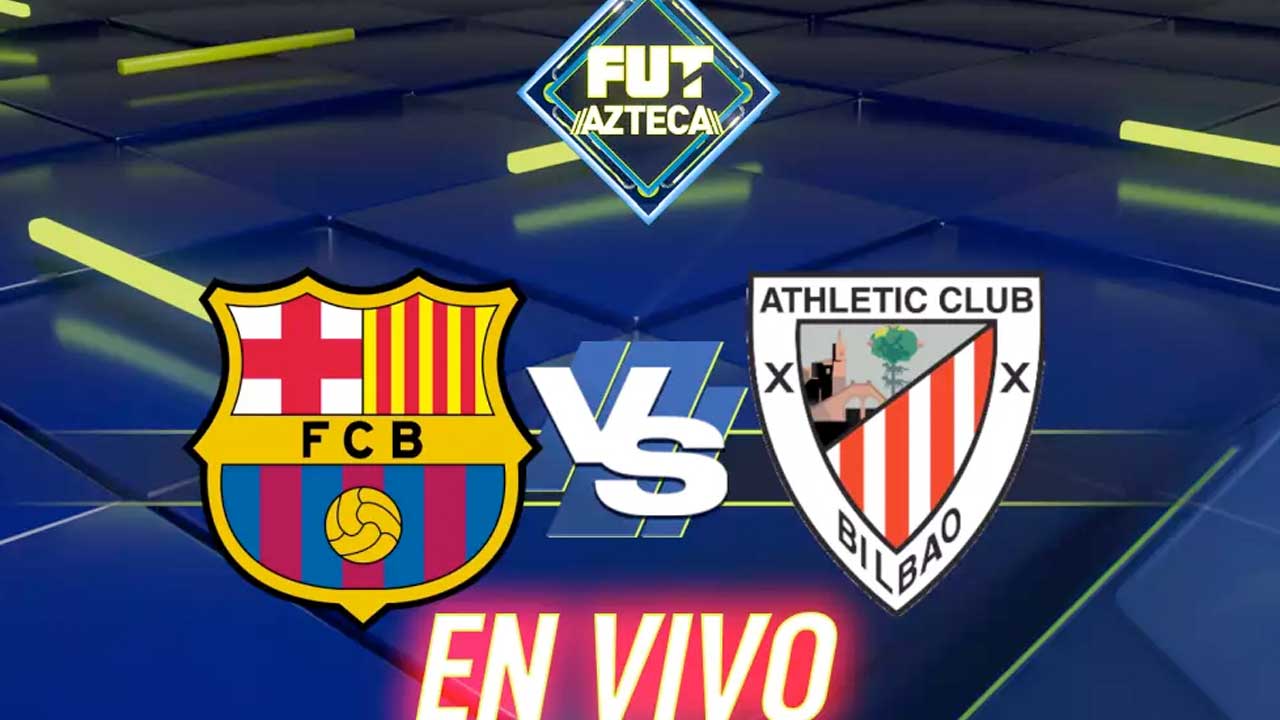 Barcelona vs Athletic: Semifinal de la Supercopa de España EN VIVO y GRATIS