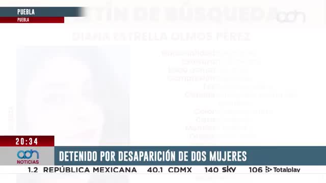 Detienen a un hombre por la desaparición de dos mujeres en Puebla