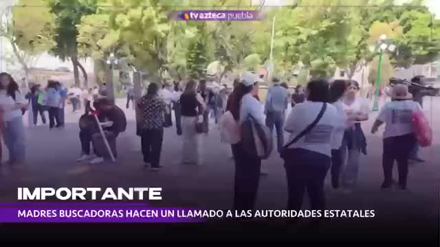 Madres Buscadoras en Puebla exigen avances en las investigaciones casos de desaparecidos este 10 de mayo de 2026