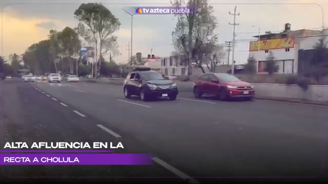 ¡Precaución! Se registra alta afluencia de vehículos en la recta a Cholula hoy sábado