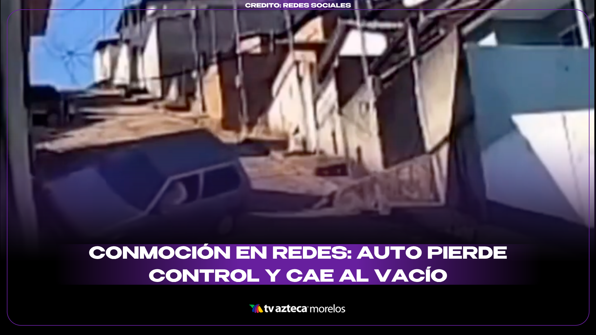 Conmoción en redes: auto pierde control y cae al vacío