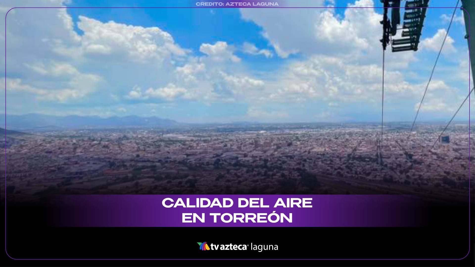 Calidad del aire en Torreón: cómo es hoy martes 8 de julio 2025