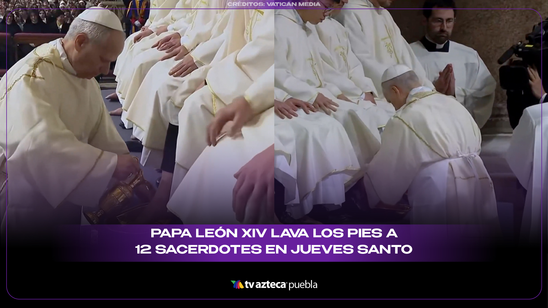 Papa León XIV retoma tradición católica y lava los pies de 12 sacerdotes en Jueves Santo