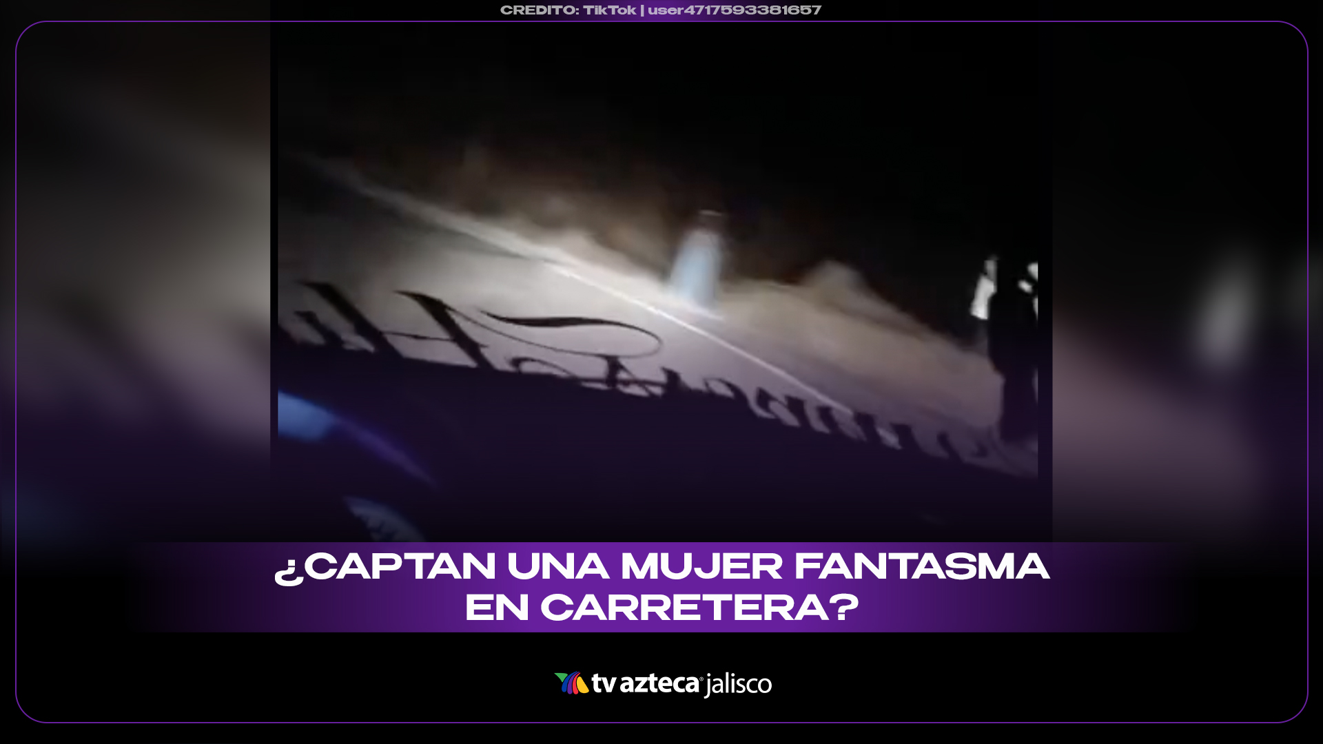 VIDEO | ¡DE TERROR! Captan a MUJER FANTASMA en la carretera Lagos de ...