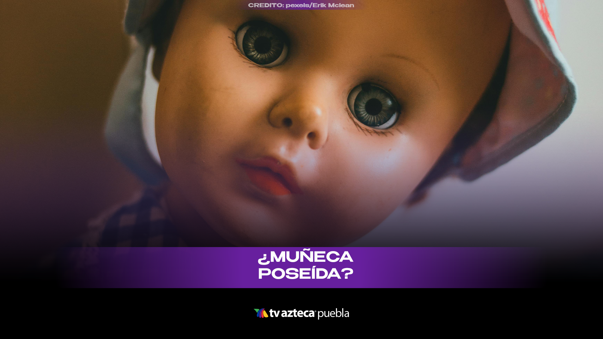 Muñeca se mueve mientras juegan con ella, afirman que está poseída