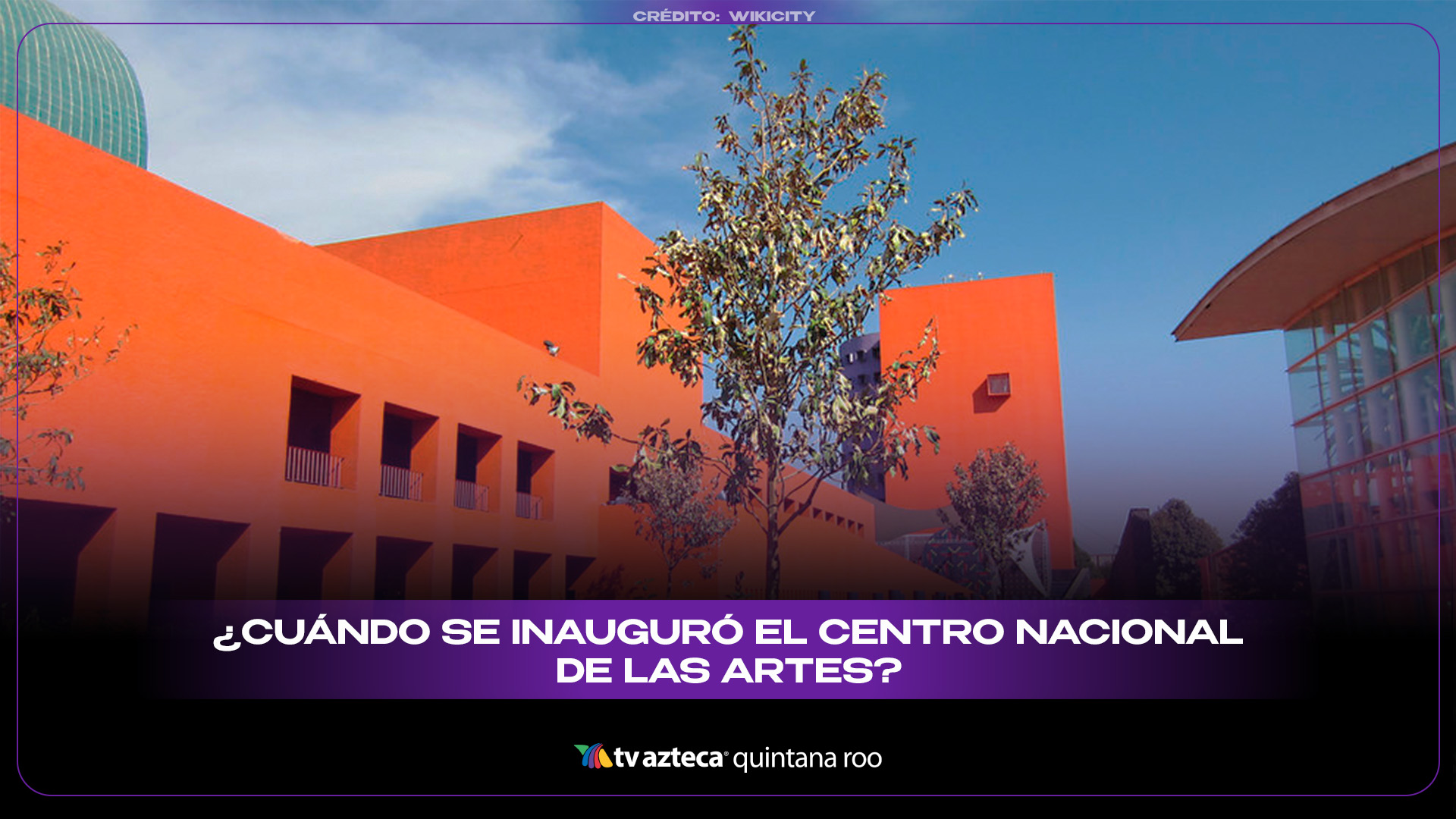 Centro Nacional de las Artes: fecha de inauguración y datos clave sobre ...