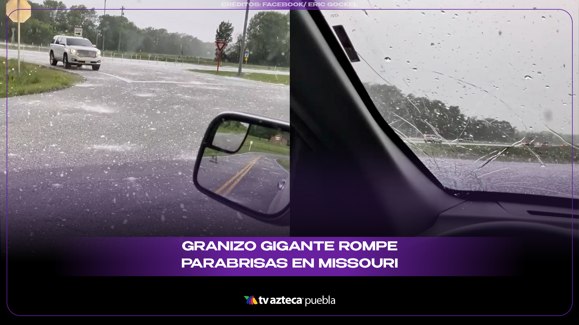 Granizo gigante rompe parabrisas en Missouri durante tormenta extrema