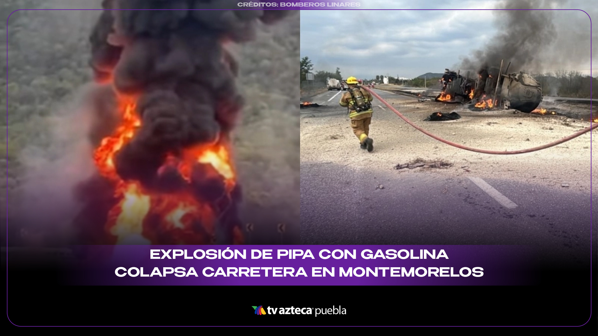 Explosión de pipa con gasolina colapsa la Carretera Nacional en Montemorelos