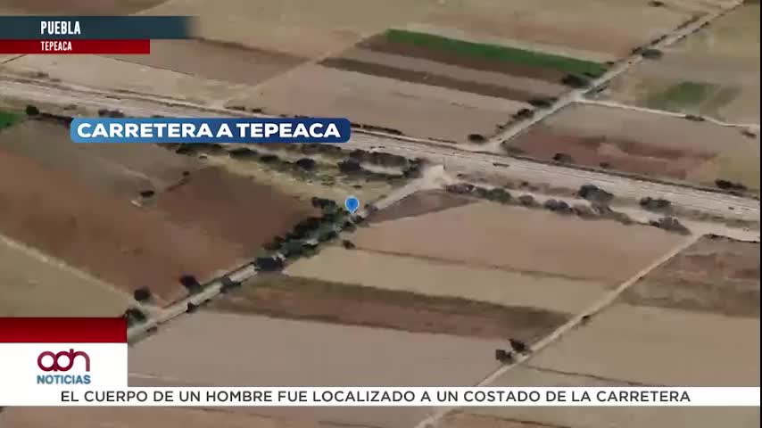 Hallan cuerpo con huellas de violencia en carretera de Tepeaca