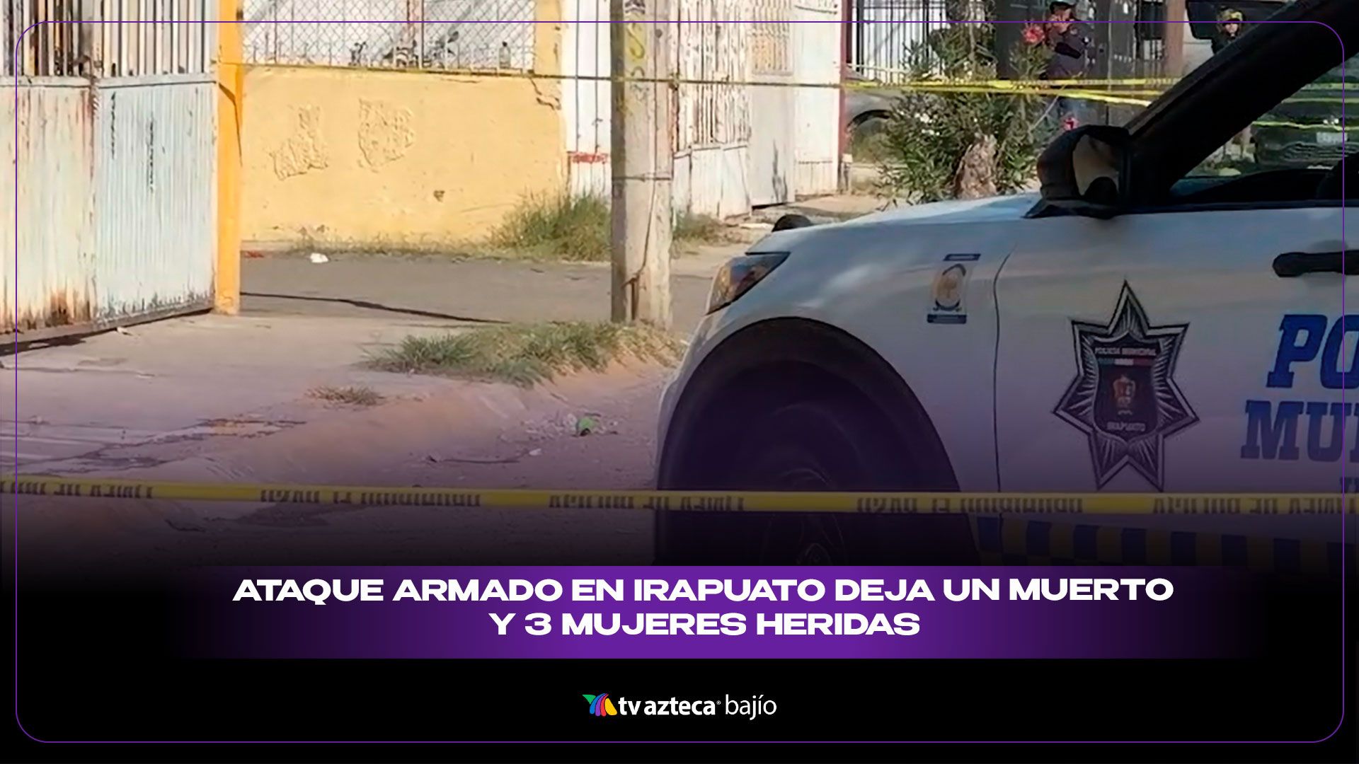 Ataque armado en Irapuato deja un muerto y múltiples mujeres lesionadas