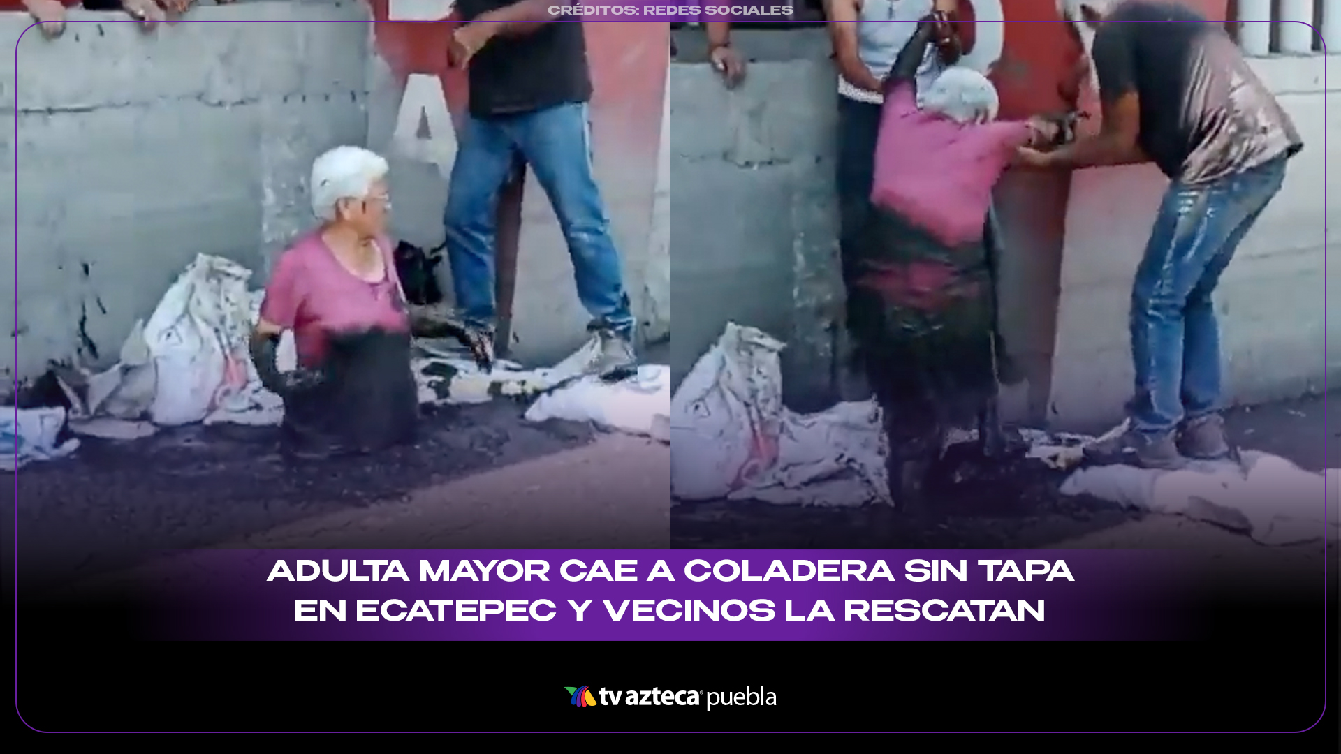 Adulta mayor cae a coladera sin tapa en Ecatepec y vecinos la rescatan