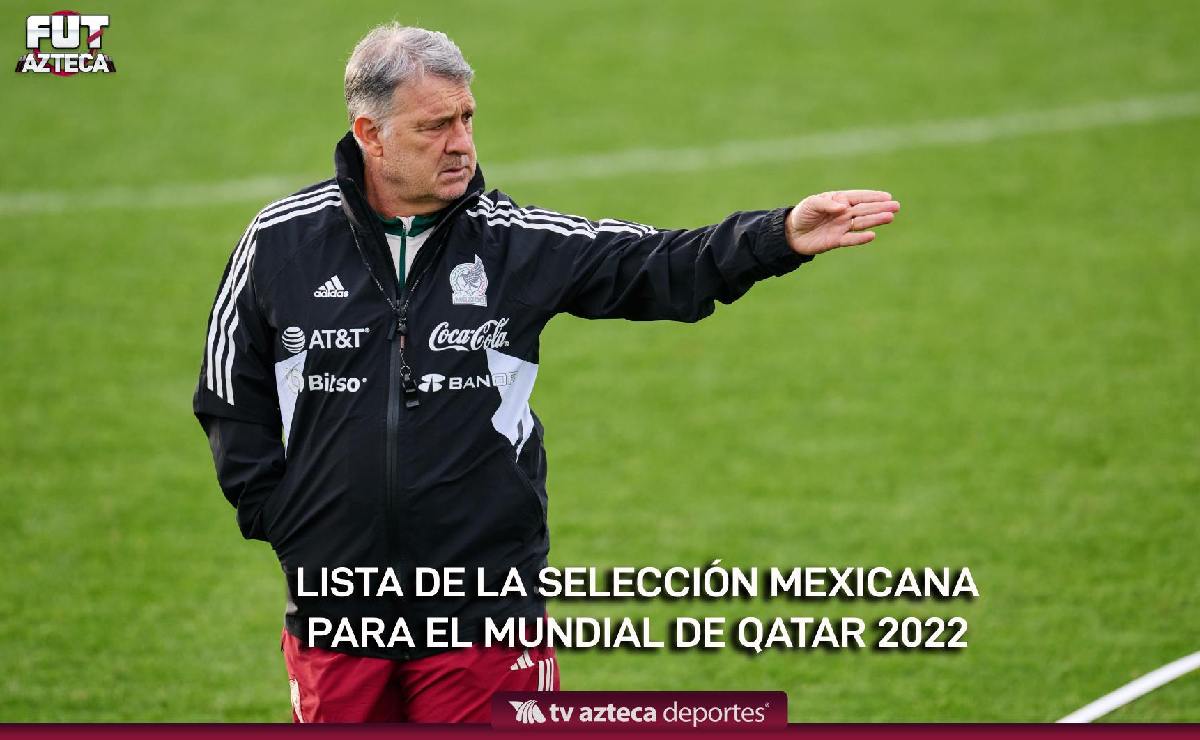 Lista oficial de la Selección Mexicana para Qatar 2022