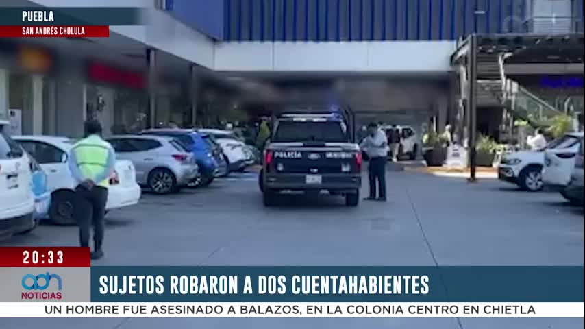 Roban millones a cuentahabientes en centro comercial de la Vía Atlixcáyotl
