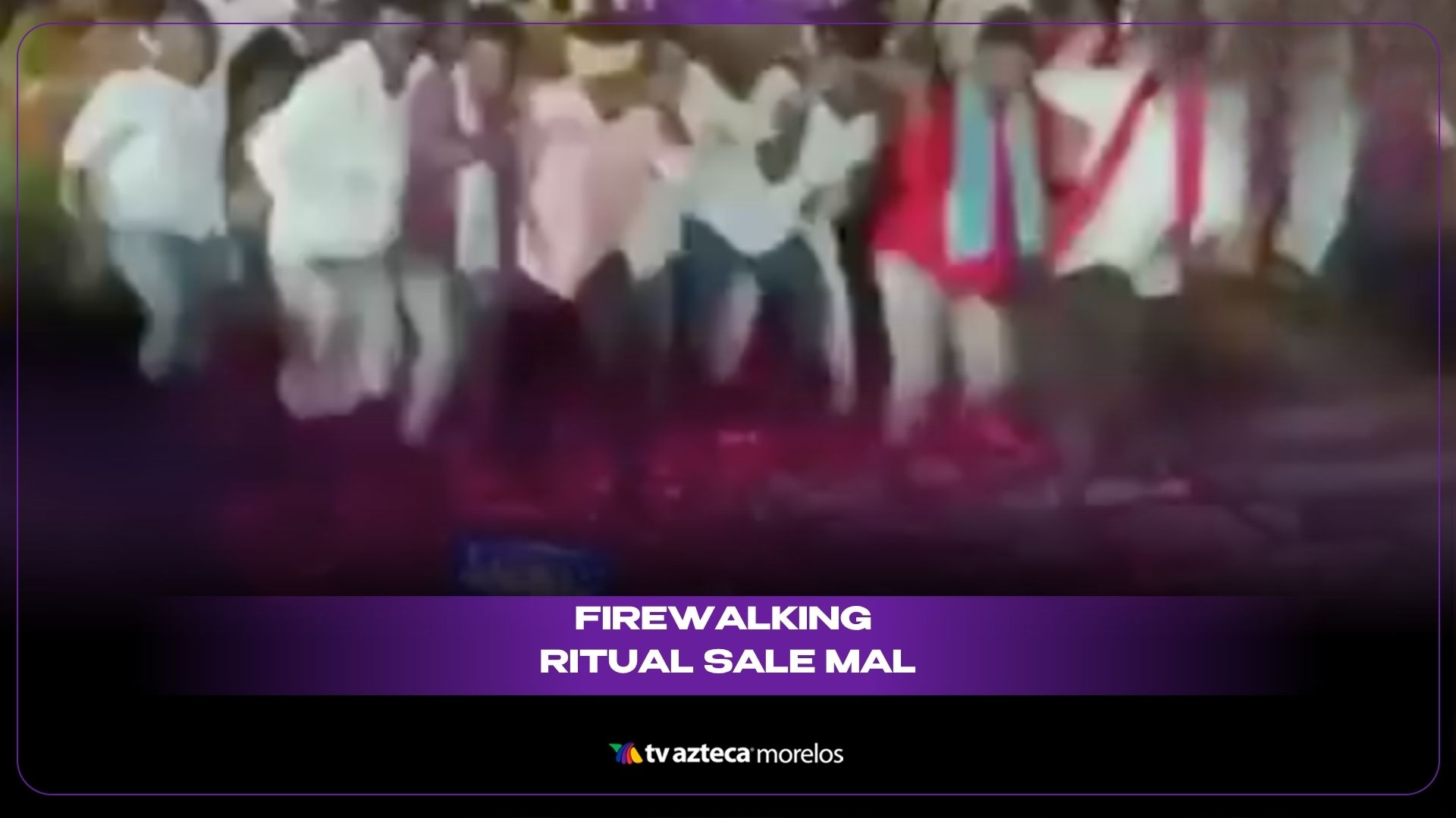 Ritual de firewalking en India termina en tragedia: qué falló en la ...