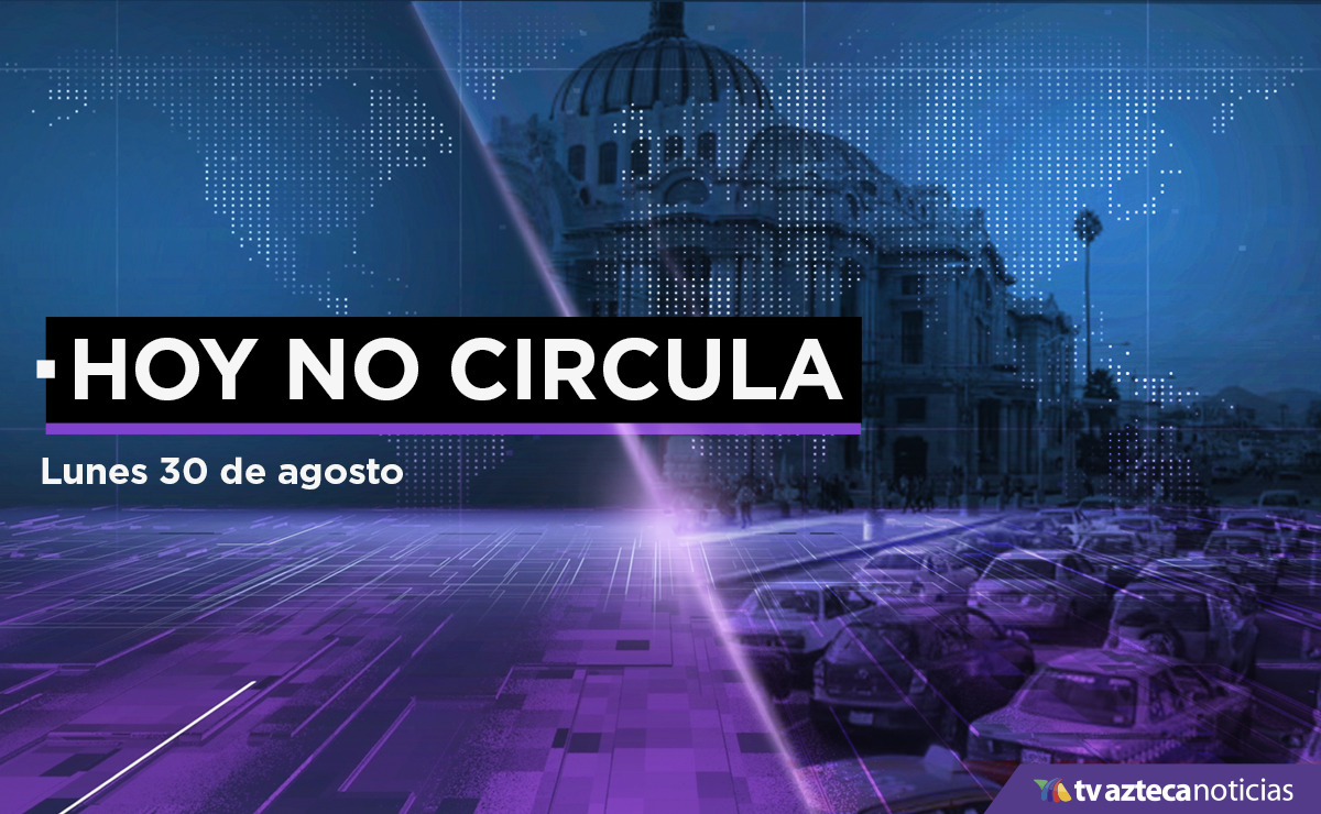 Hoy No Circula para lunes 30 de agosto en CDMX y Edomex - Vimarsana News