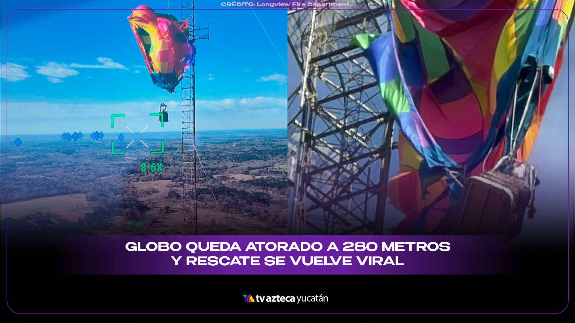 Globo aerostático queda atorado en torre en Texas; bomberos rescatan a ...