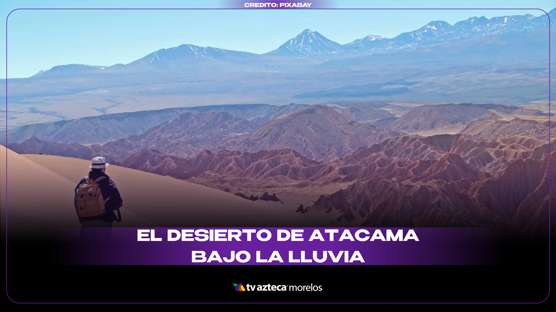 El desierto de Atacama bajo la lluvia